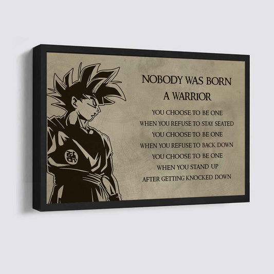 No Body Is Born A Warior Poster Canvas