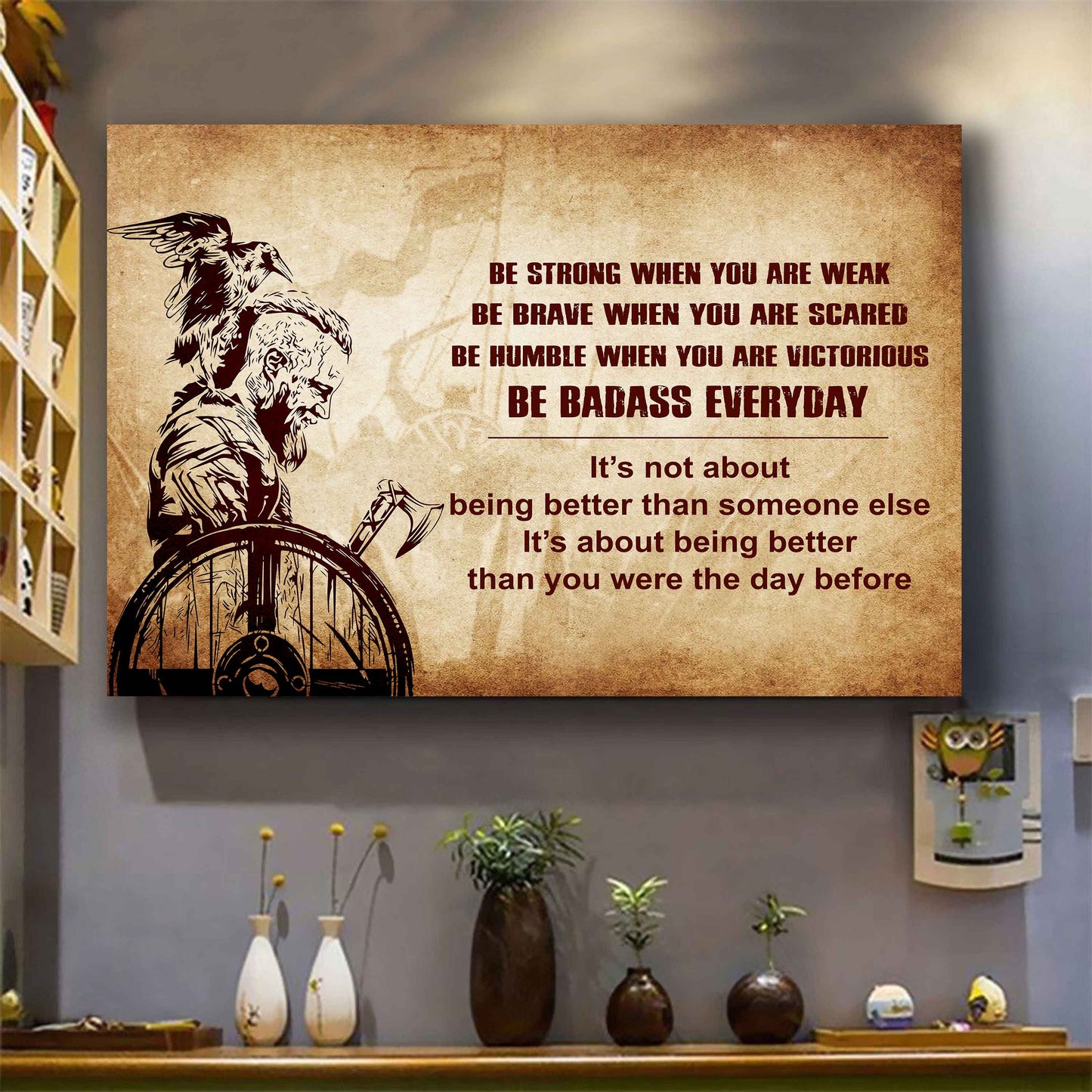 New Version Warrior Poster Canvas Be Strong When You Are Weak Be Badass Everyday-Motivational Quotes