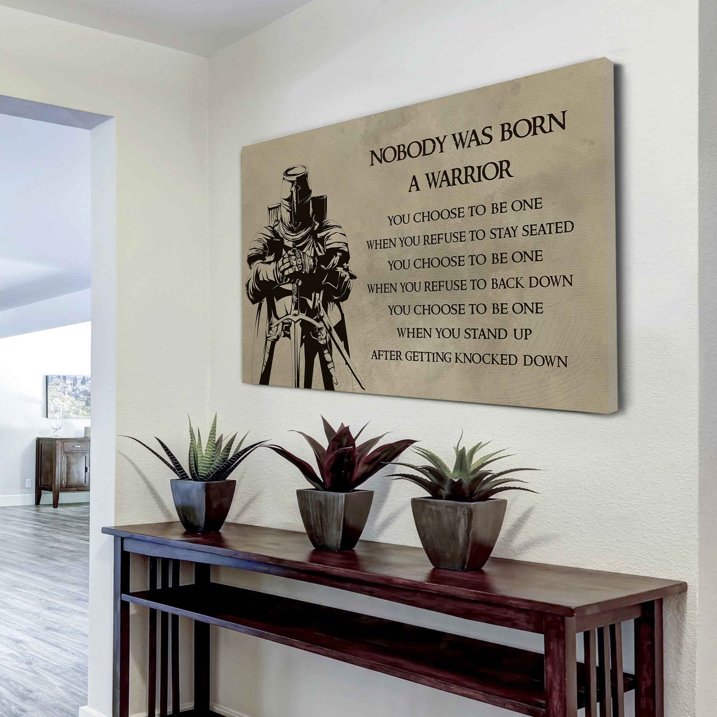 No Body Is Born A Warior Poster Canvas