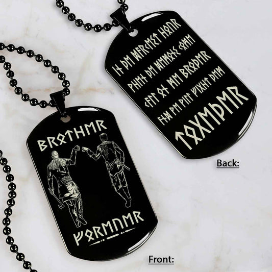 Rune-Viking double side dog tag Call on me brother and We will fight them together