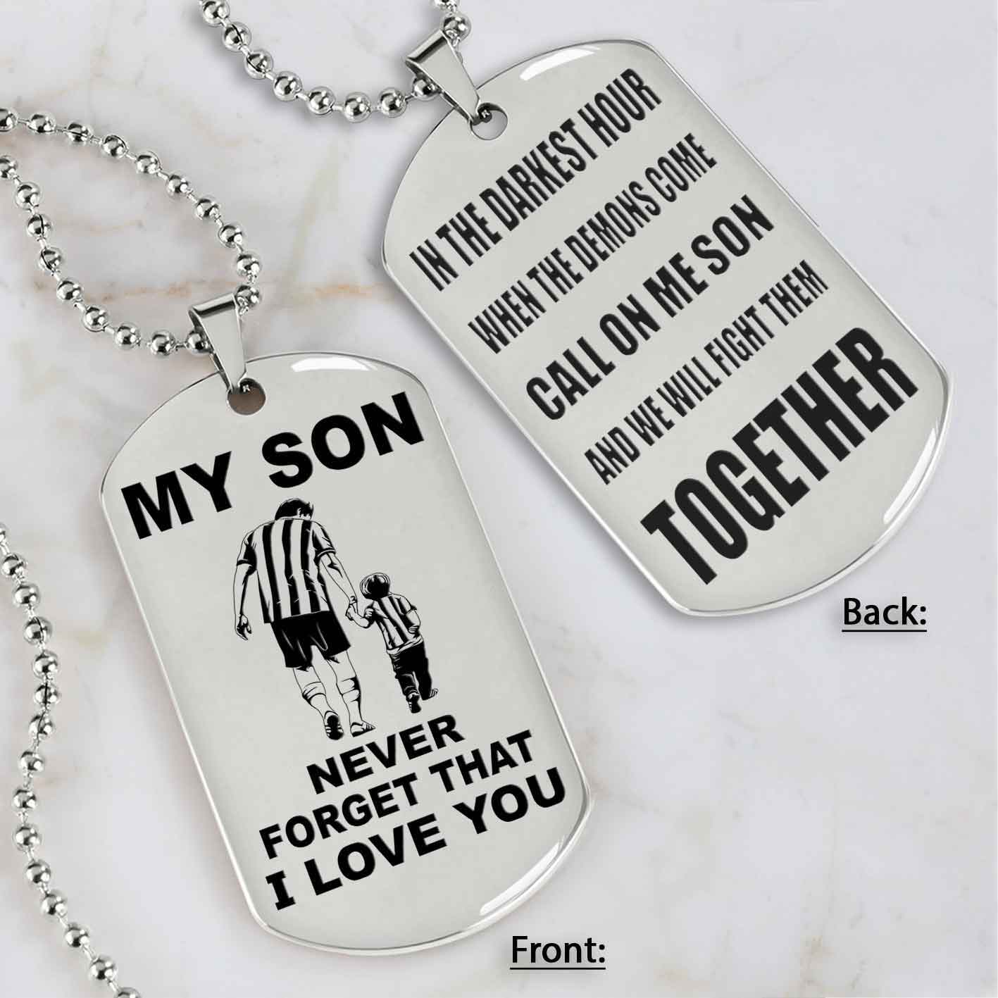 DRB Personalized Double Sided Dog Tag To My Son Never Forget That I Love You - Call On Me Son