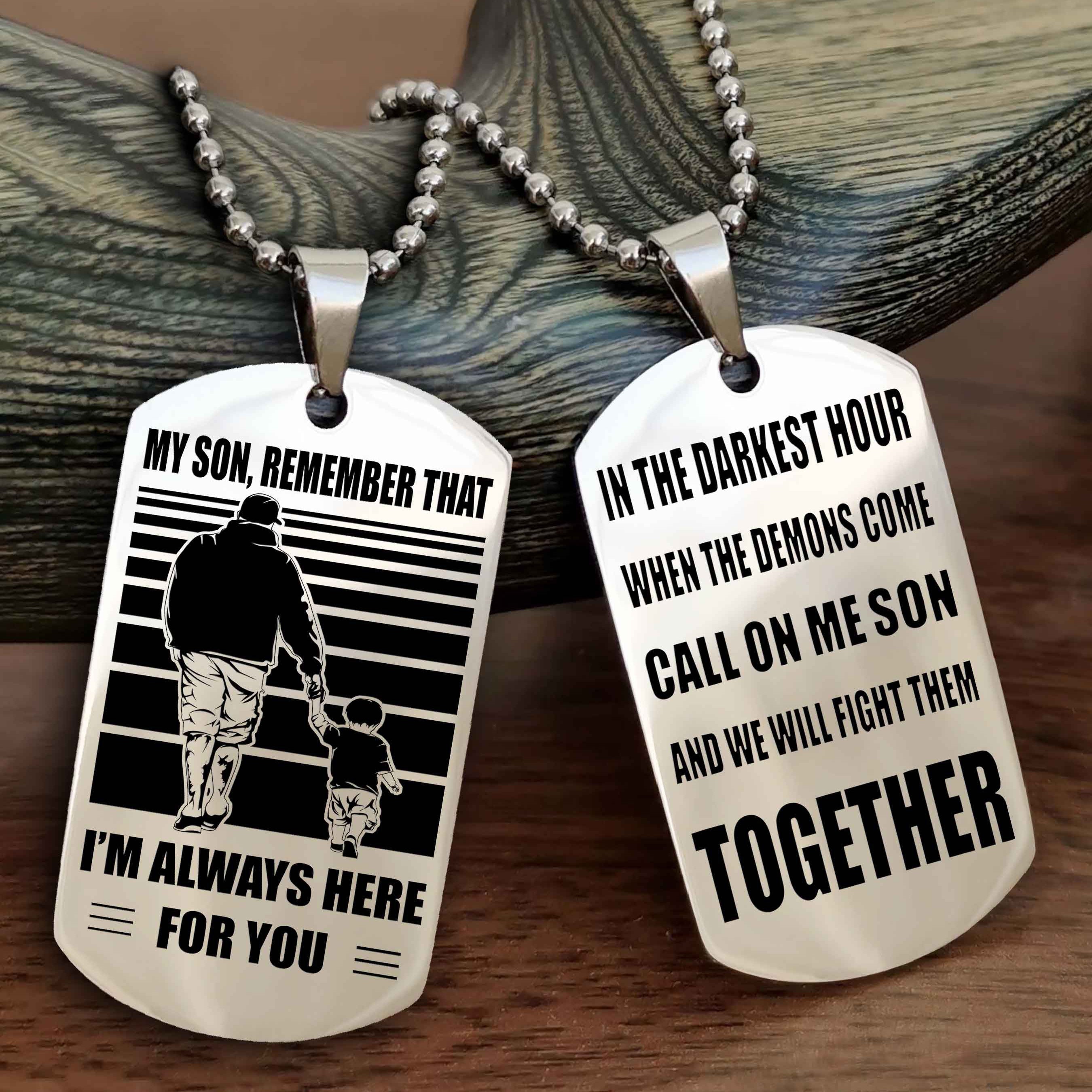 Viking Personalized Double Sided Dog Tag My Son Remember That I Will Always Here Call On Me Son And We Will Fight Them Together