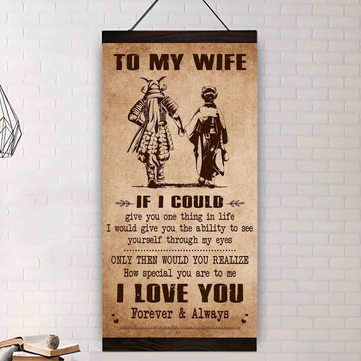 Samurai Poster Canvas To My Wife If I Could Give You One Thing In Life - How Special You Are To Me Gift For Your Wife