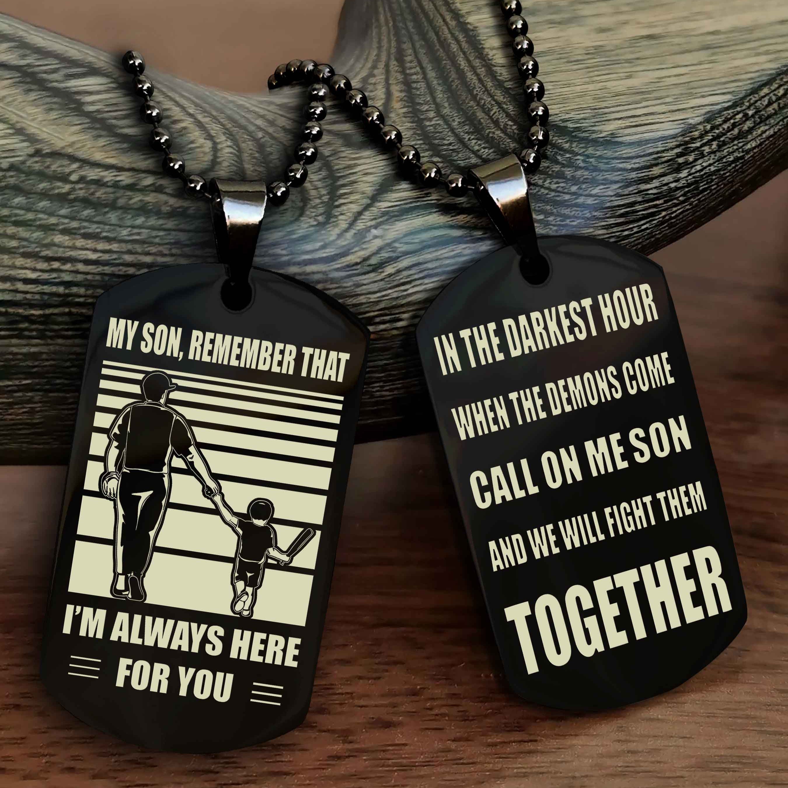 Viking Personalized Double Sided Dog Tag My Son Remember That I Will Always Here Call On Me Son And We Will Fight Them Together