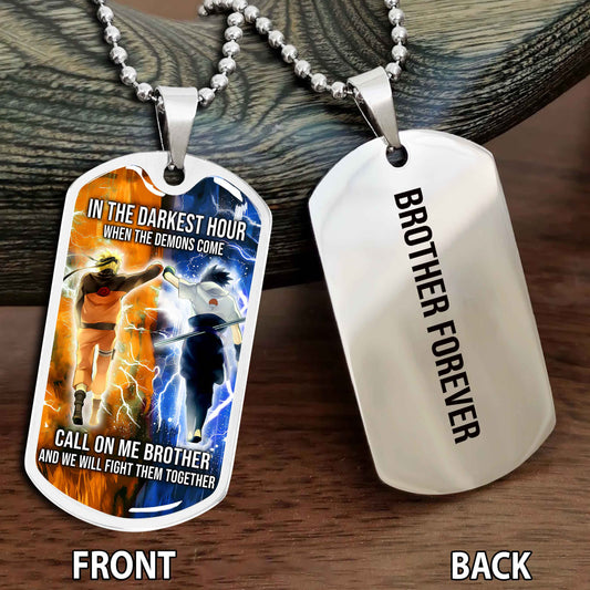 Personalized Double Side Graphic Dog Tag Gift For Brother Call On Me Brother And We Will Fight Them Together Brother Forever NAG