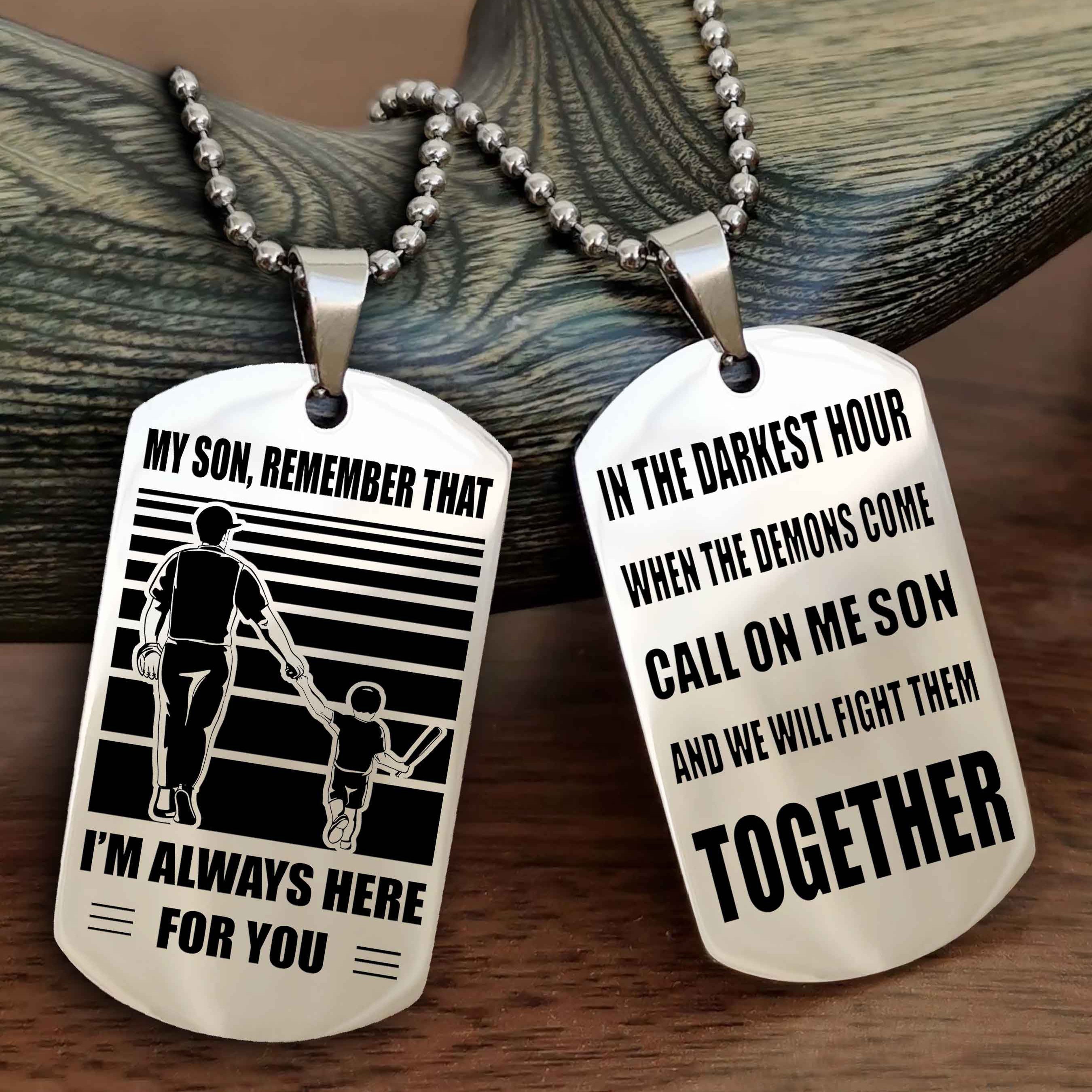 Viking Personalized Double Sided Dog Tag My Son Remember That I Will Always Here Call On Me Son And We Will Fight Them Together