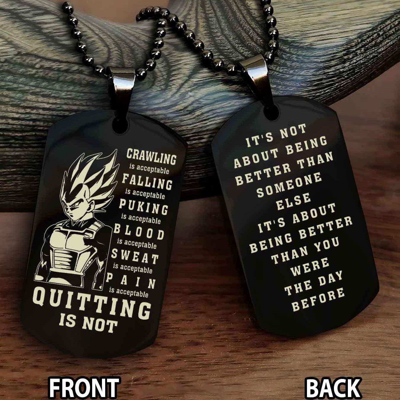 DRB Double Side Dog Tag For Your Friend Quiting Is Not - It's Not About Being Better Than Someone Else