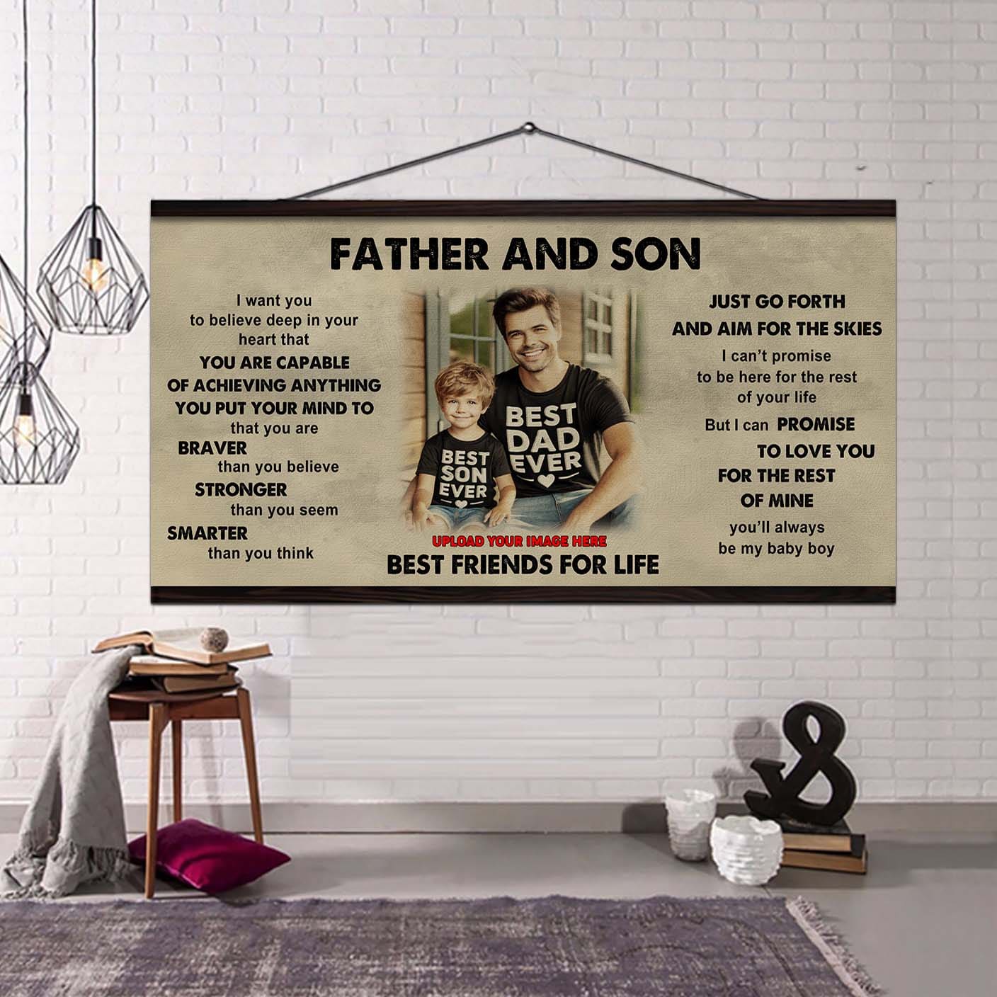 Family photo upload Father And Son Best Friends For Life - That You Are Braver Than You Believe Poster Canvas Gift For Son From Father