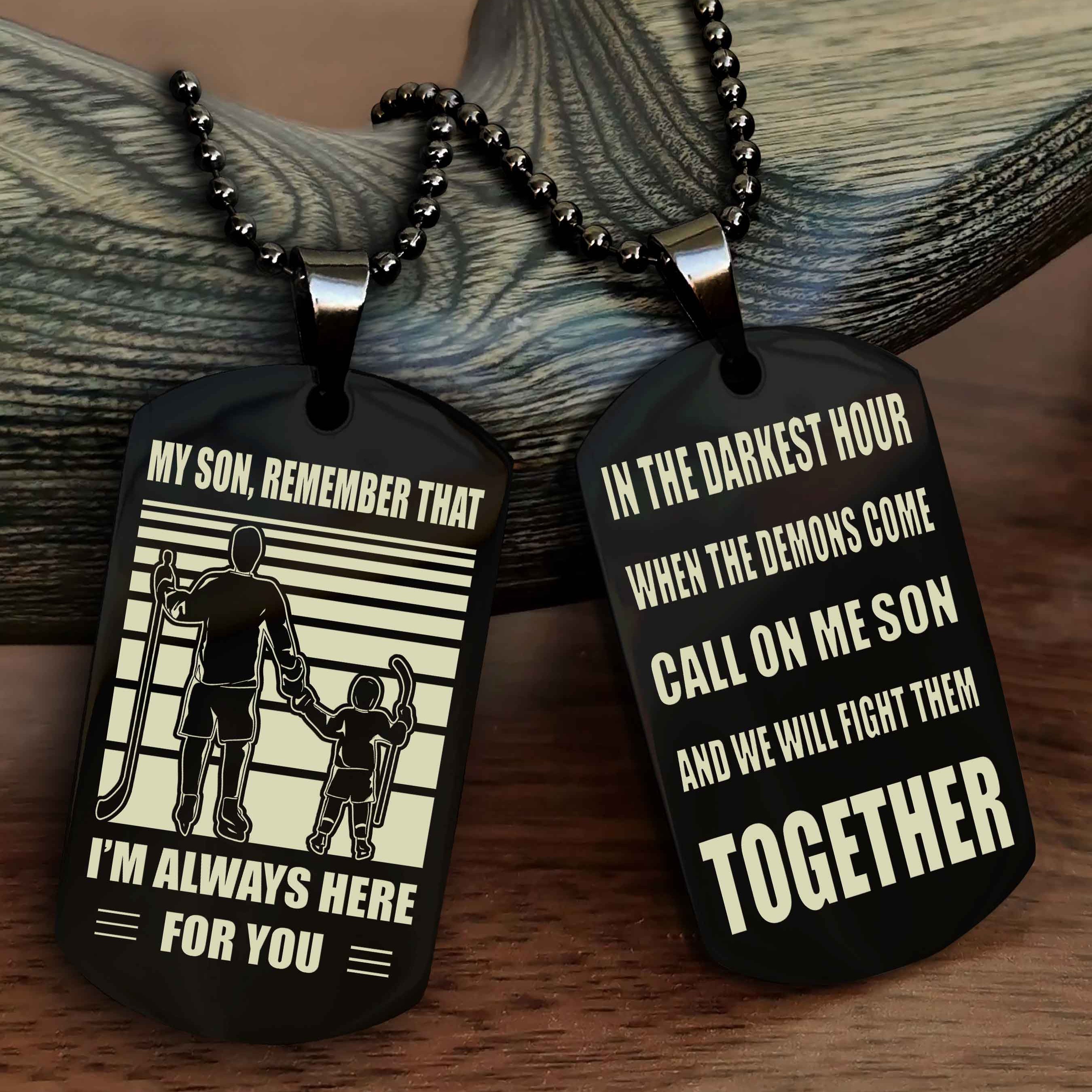 Viking Personalized Double Sided Dog Tag My Son Remember That I Will Always Here Call On Me Son And We Will Fight Them Together