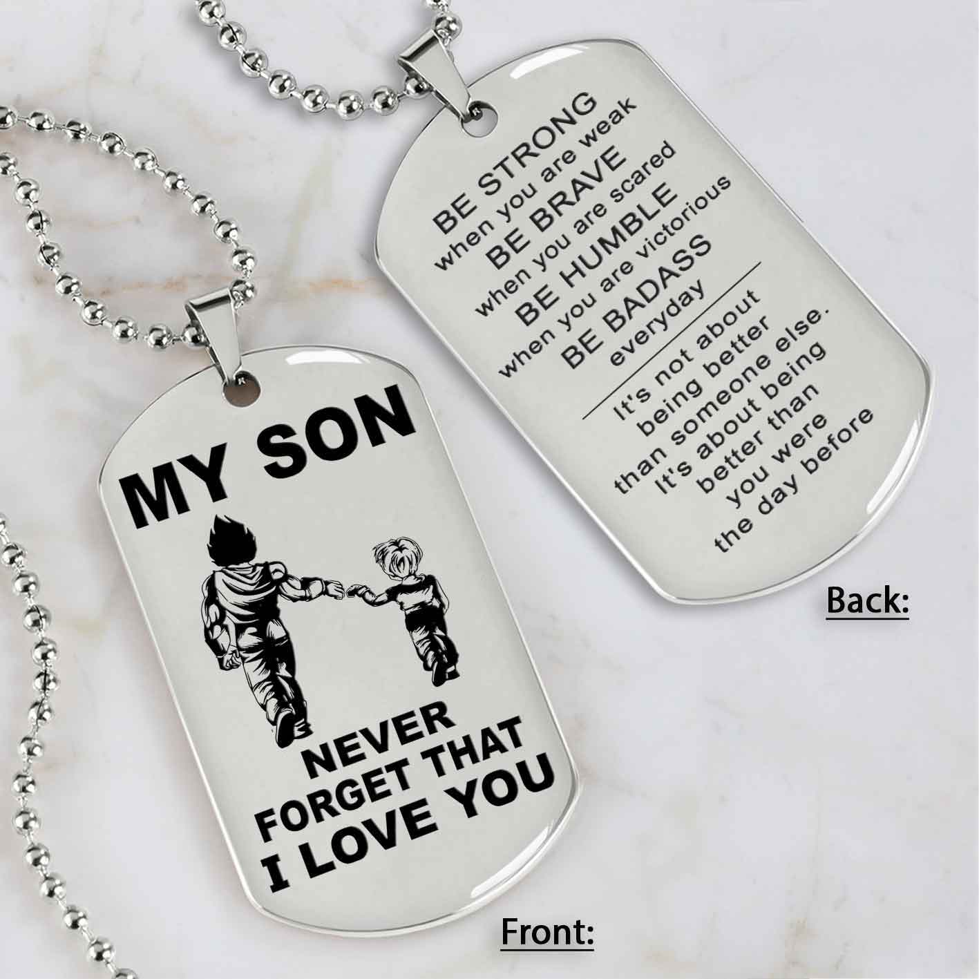 DRB Personalized Double Sided Dog Tag To My Son Never Forget That I Love You - Be Strong When We Are Weak Be Badass Everyday