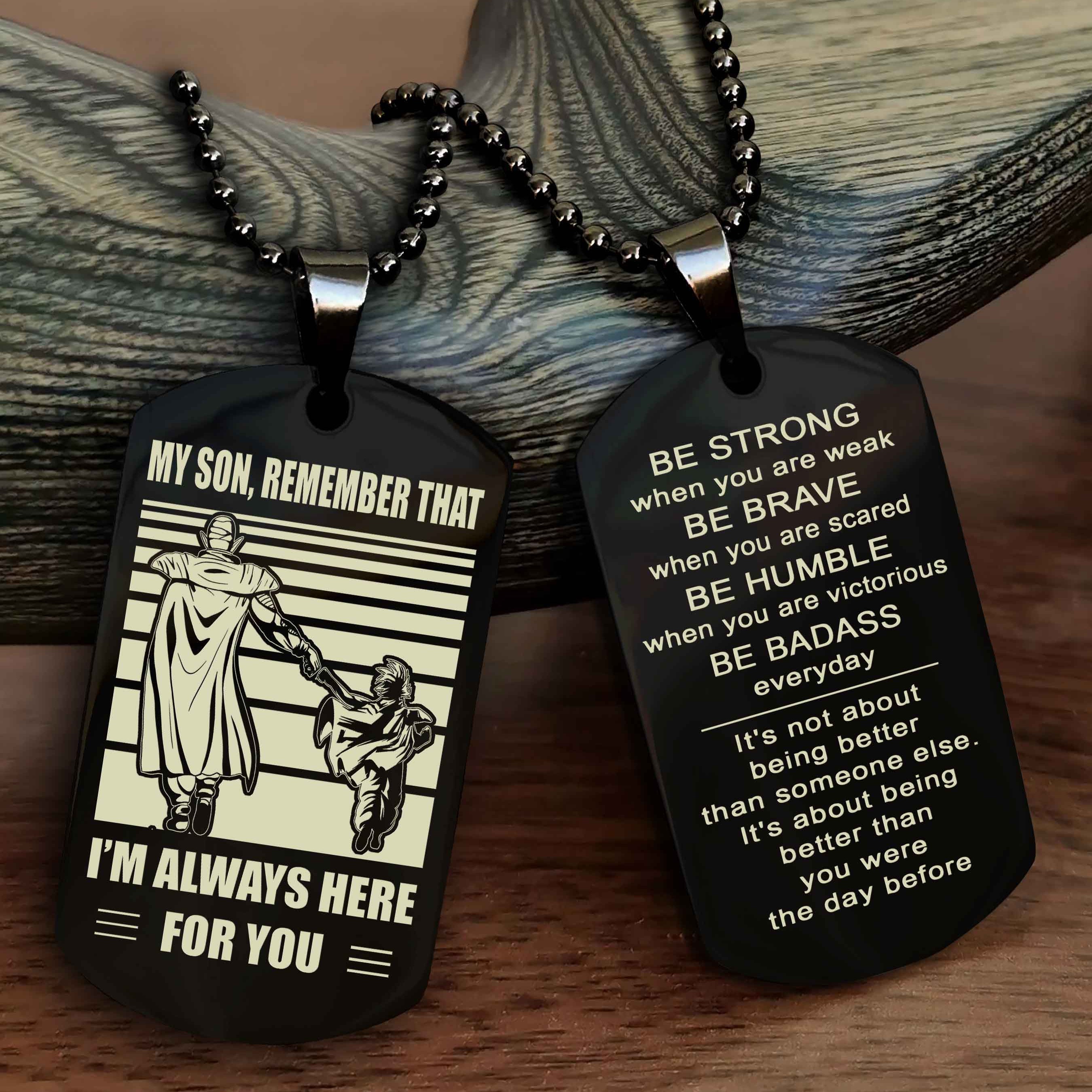 DRB Personalized Double Sided Dog Tag My Son Remember That I Will Always Here Be Strong When You Are Weak Be Badass Everyday