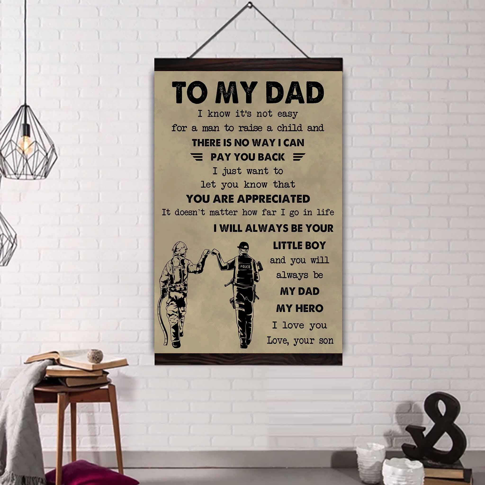 Family Poster Canvas To My Dad I Know It's Not Easy To Raise A Child I Will Always Be Your Little Boy