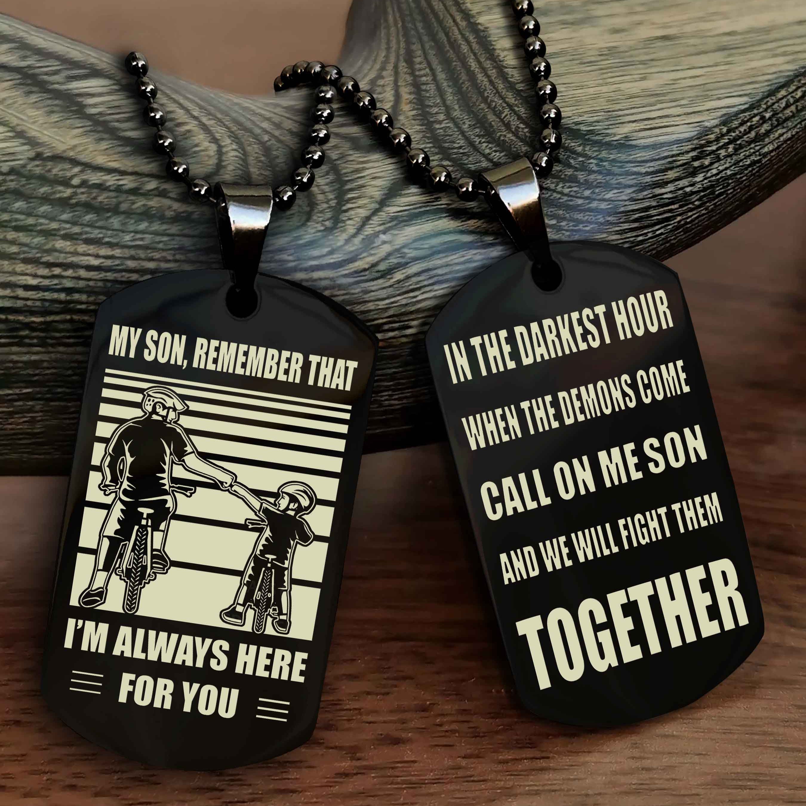 Viking Personalized Double Sided Dog Tag My Son Remember That I Will Always Here Call On Me Son And We Will Fight Them Together
