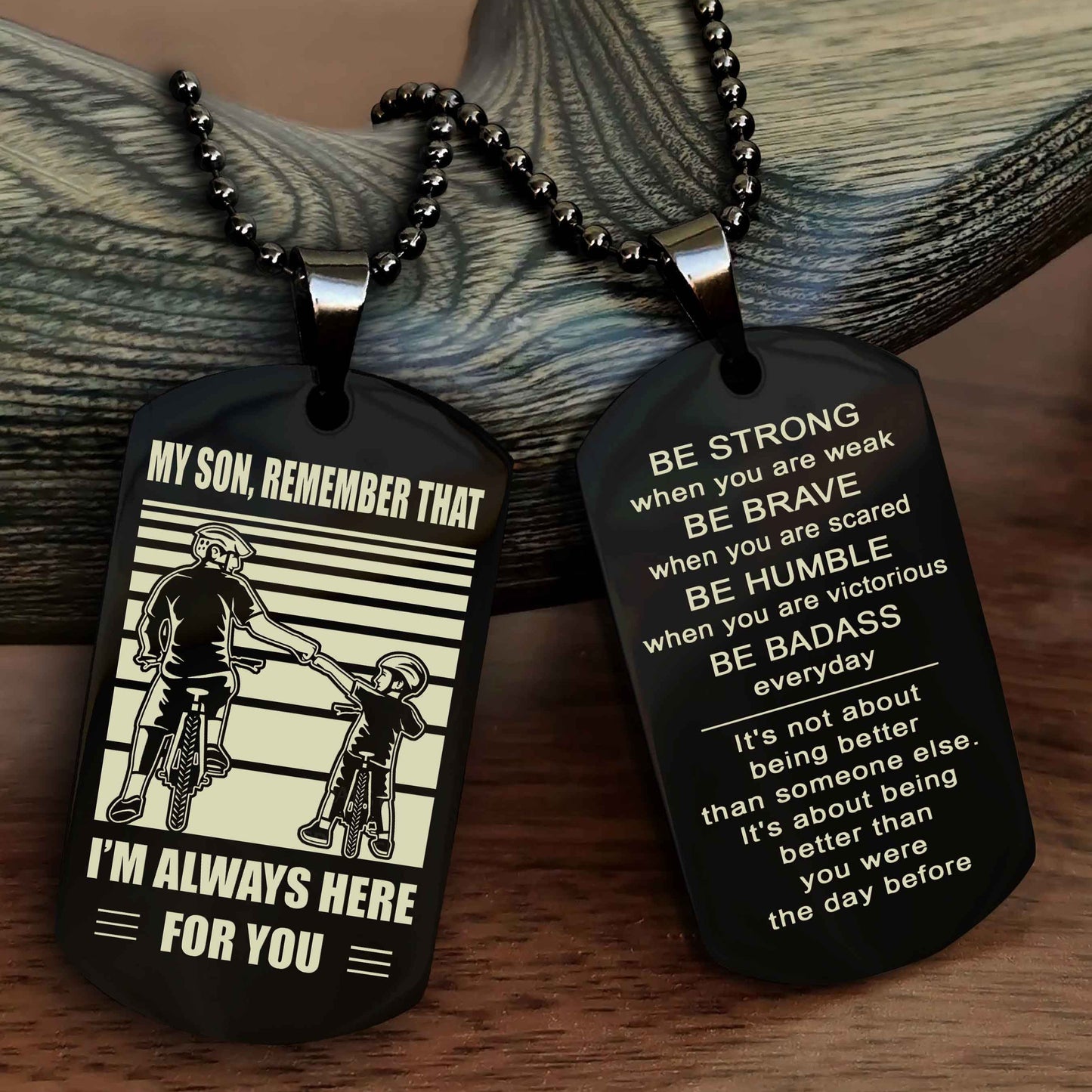 Biker Personalized Double Sided Dog Tag My Son Remember That I Will Always Here Be Strong When You Are Weak Be Badass Everyday