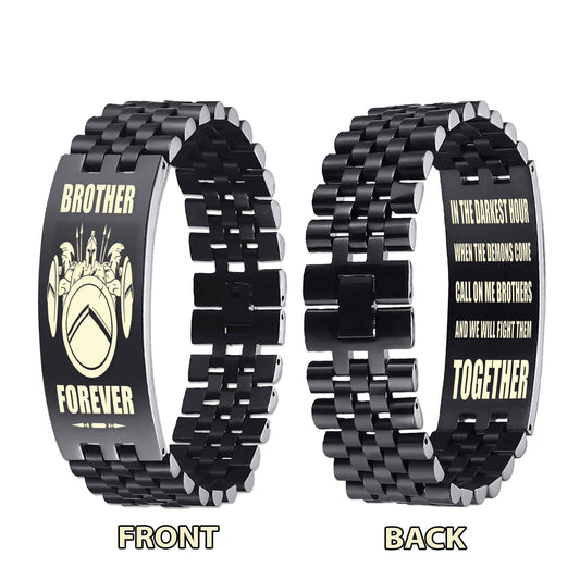 Spartan 3 brothers customizable engraved brother bracelet double sided gift from brother, brother forever, in the darkest hour, When the demons come call on me brother and we will fight them together