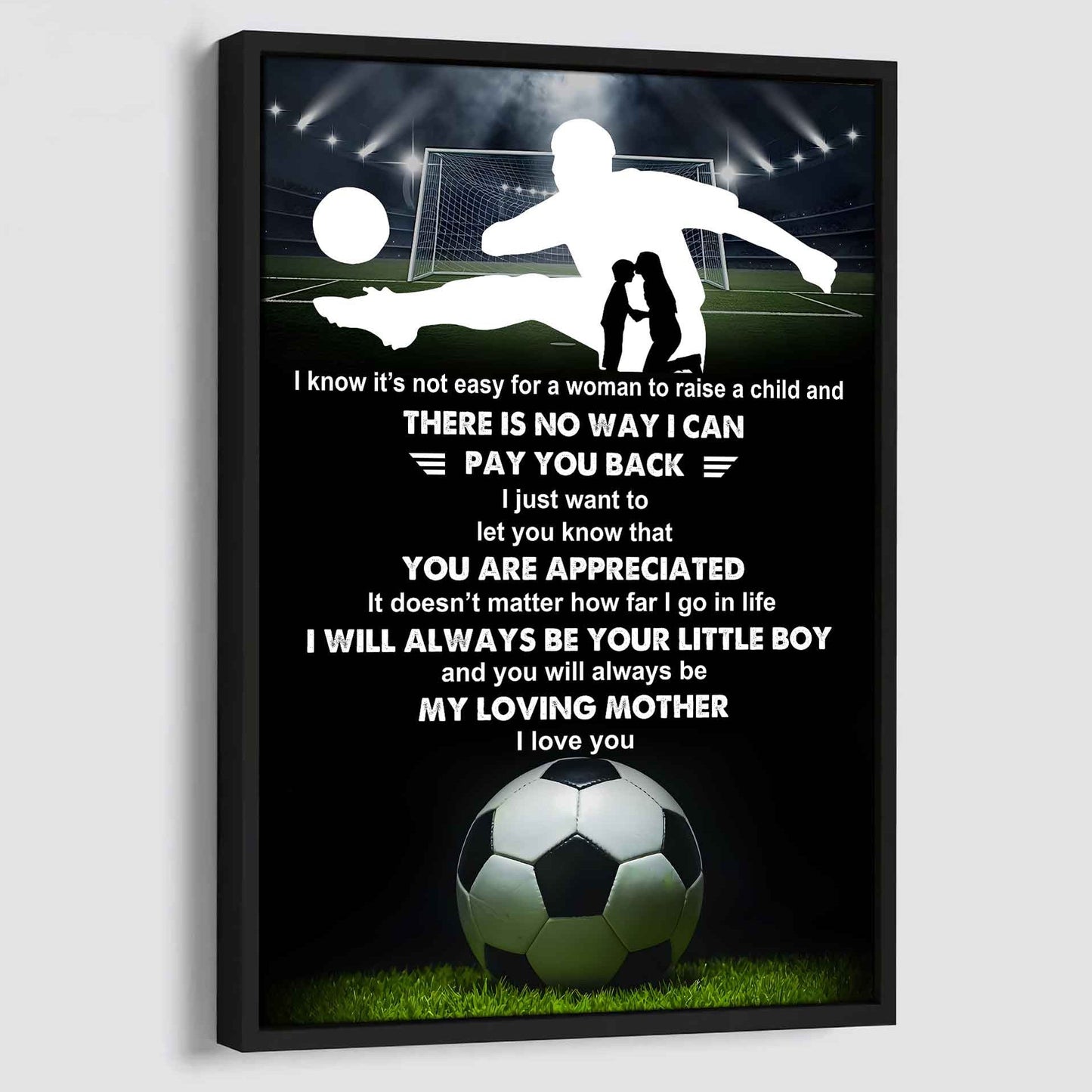 Poster Child Canvas To My Mom I Know It's Not Easy - I Will Always Be Your Little Boy Gift From Son