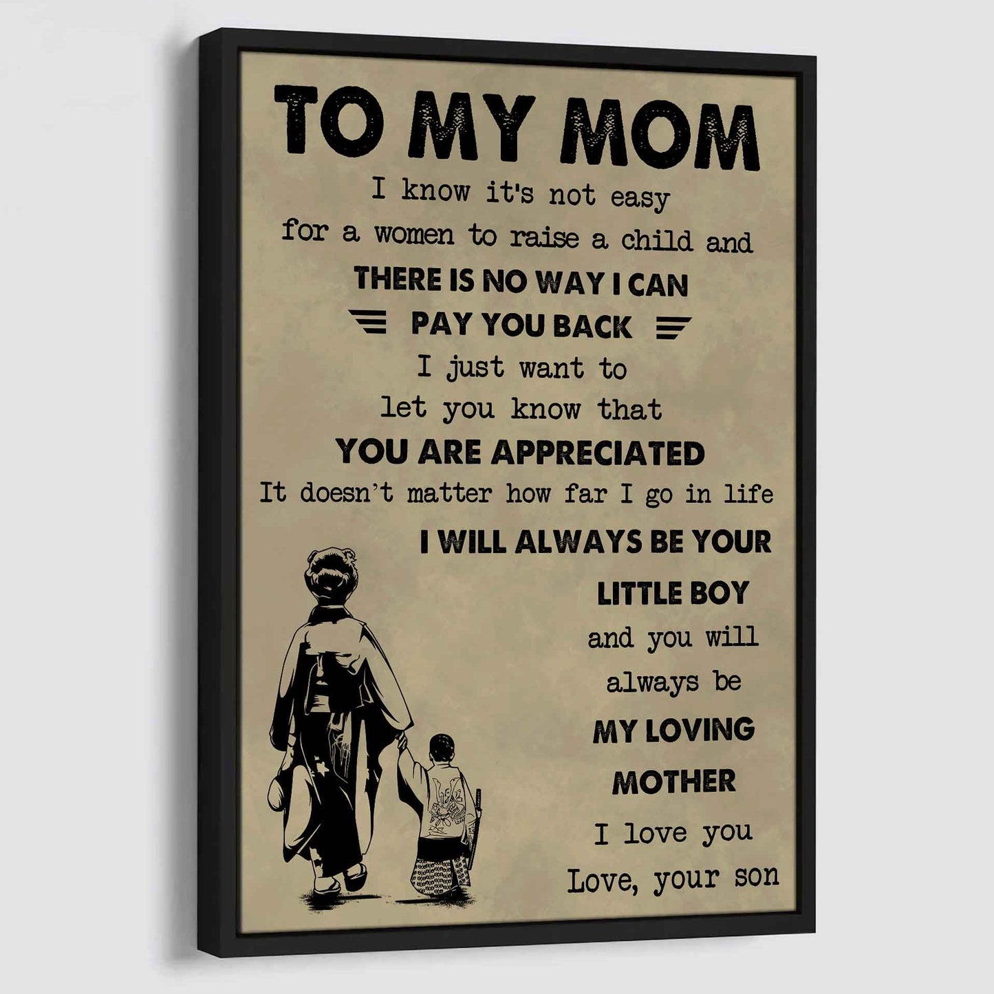 Poster Child Canvas To My Mom I Know It's Not Easy To Raise A Child I Will Always Be Your Little Boy