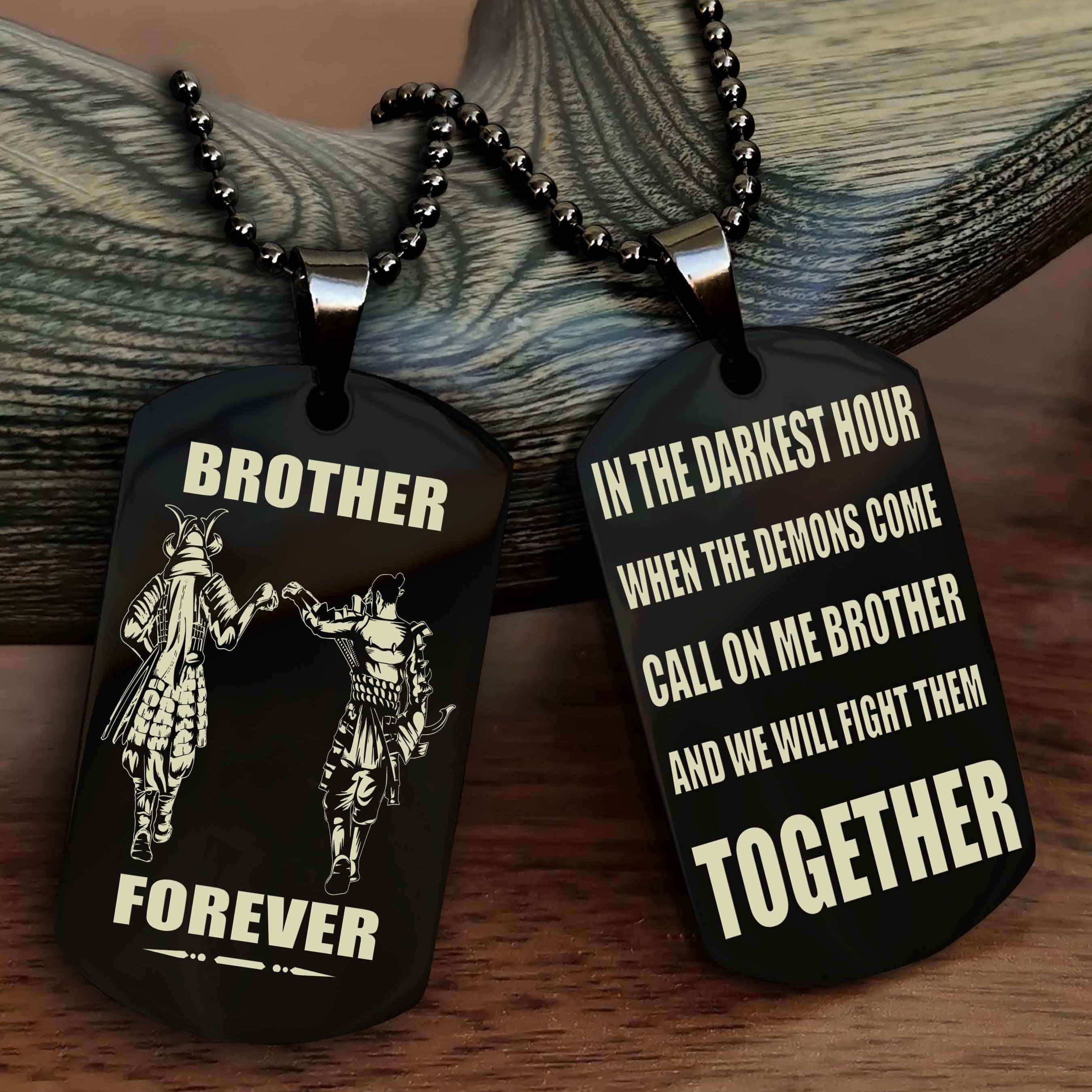 DRB Personalized Double Sided Dog Tag For My Brother - Call On Me Brother And We Will Fight Them Together Gift For Your Friend