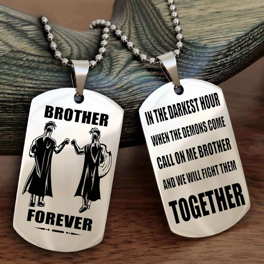 Spartan Personalized Double Sided Dog Tag For My Brother - Call On Me Brother And We Will Fight Them Together Gift For Your Friend
