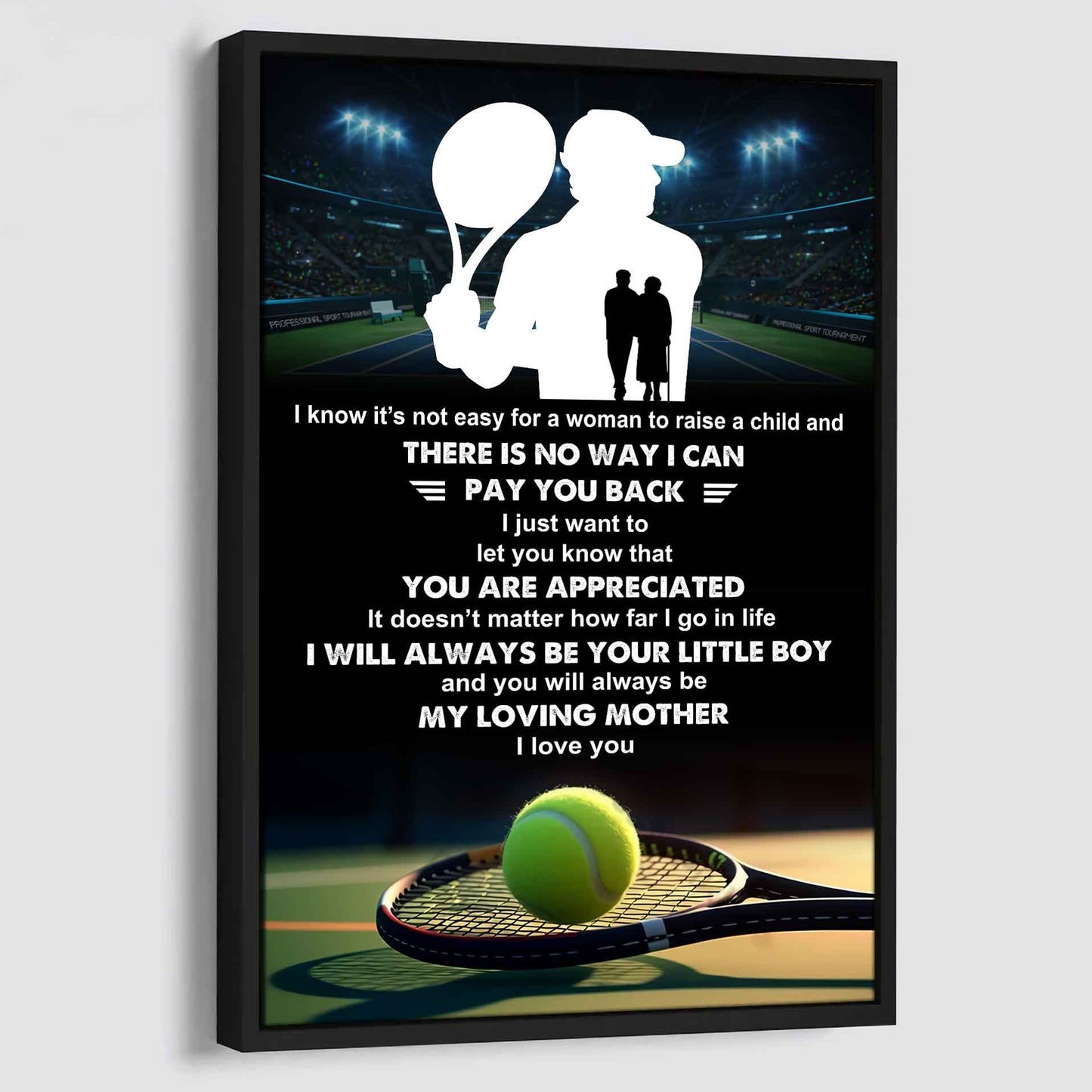 Poster Canvas To My Mom I Know It's Not Easy - I Will Always Be Your Little Boy Gift From Son