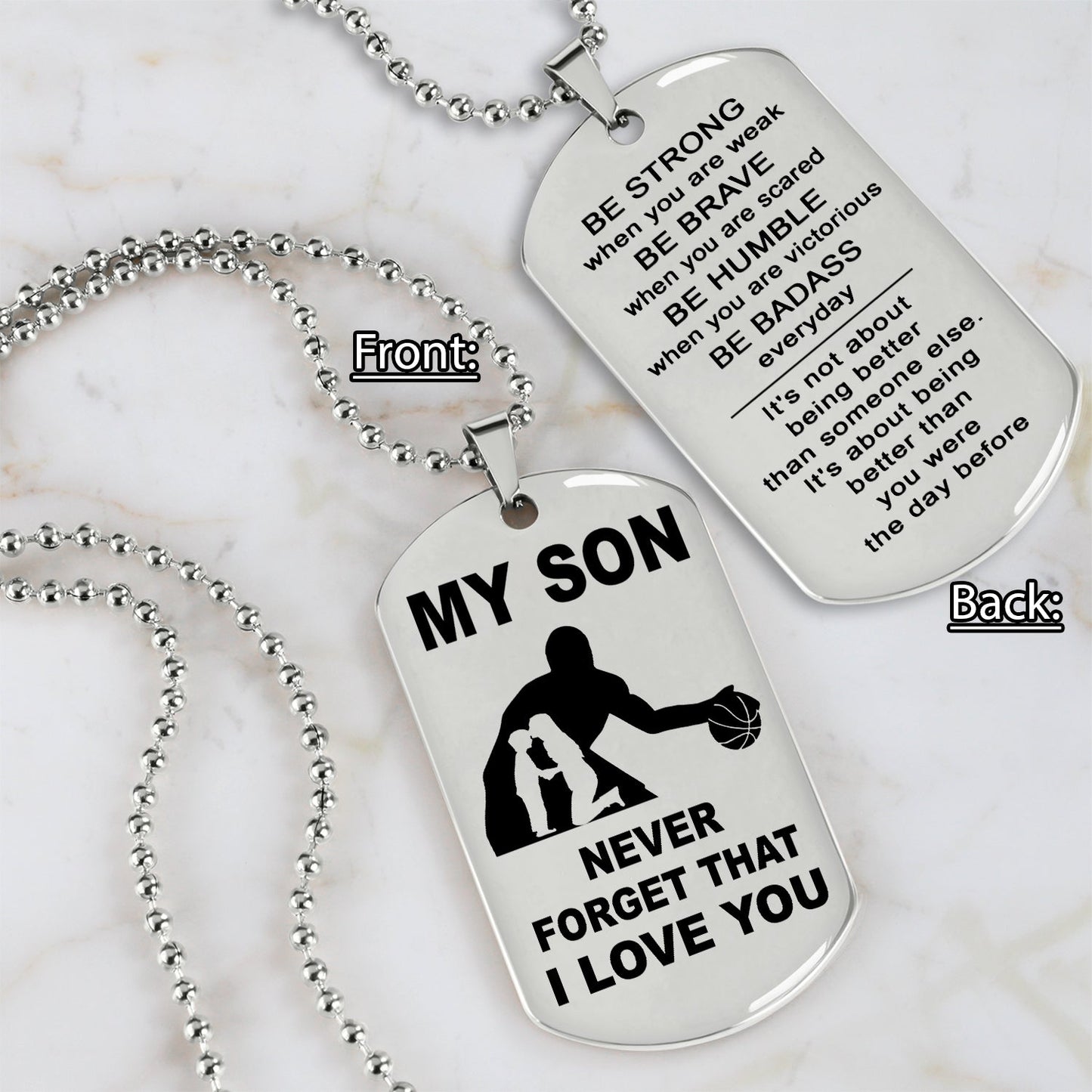 Customizable Double side basketball dog tag, gifts from dad mom to son- It is not about better than someone else, It is about being better than you were the day before, Be strong be brave be humble