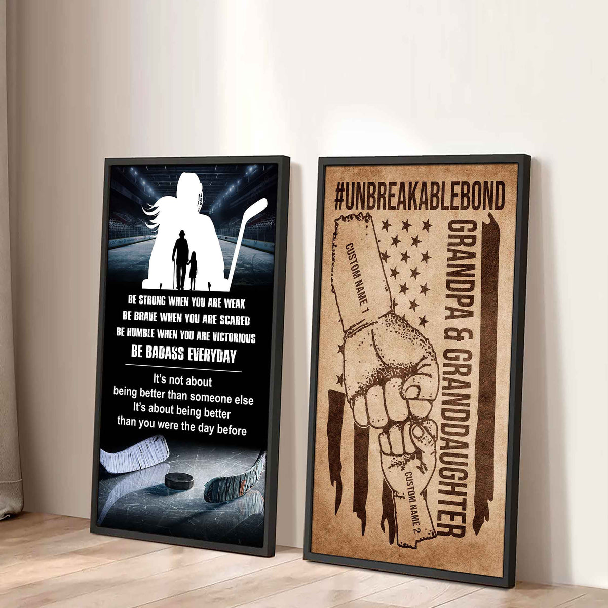 Granpa And Granddaughter UnBreakable Bond - 2 Piece Canvas Wall Art - Be Strong When You Are Weak Be Badass Everyday