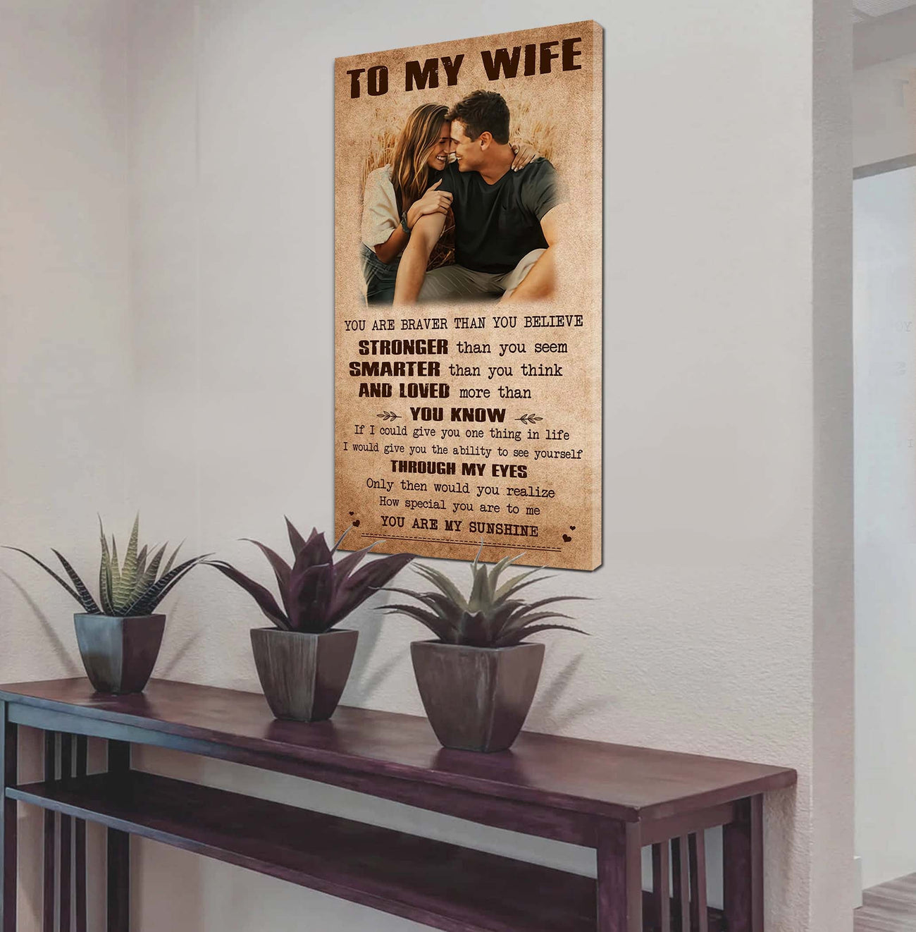 DRB VGT- Poster Canvas You Are Braver Than You Believe - You Are My Sunshine Gift For Your Wife