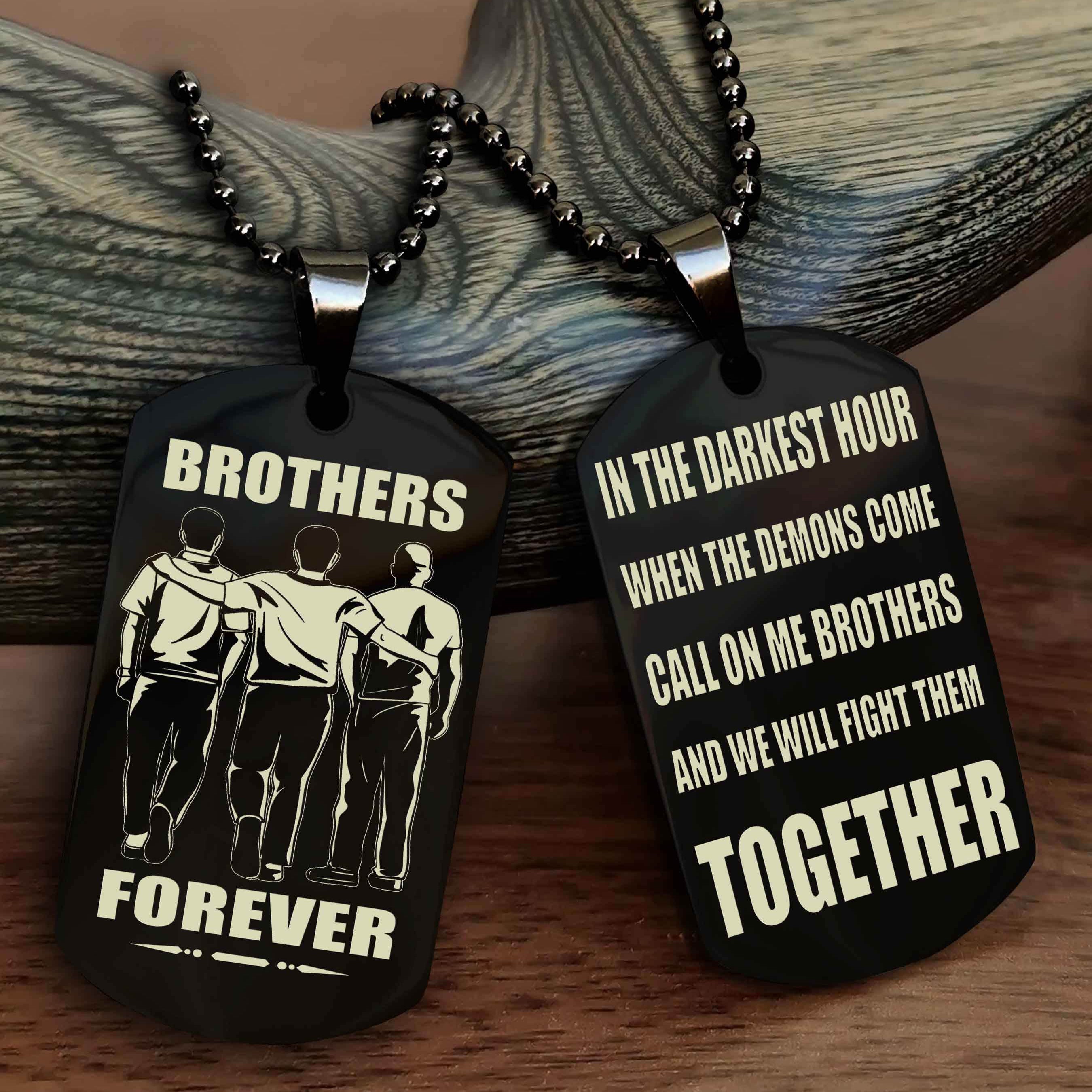 Viking 3 Brother Personalized Double Sided Dog Tag For My Brother - Call On Me Brother And We Will Fight Them Together Gift For Your Friend