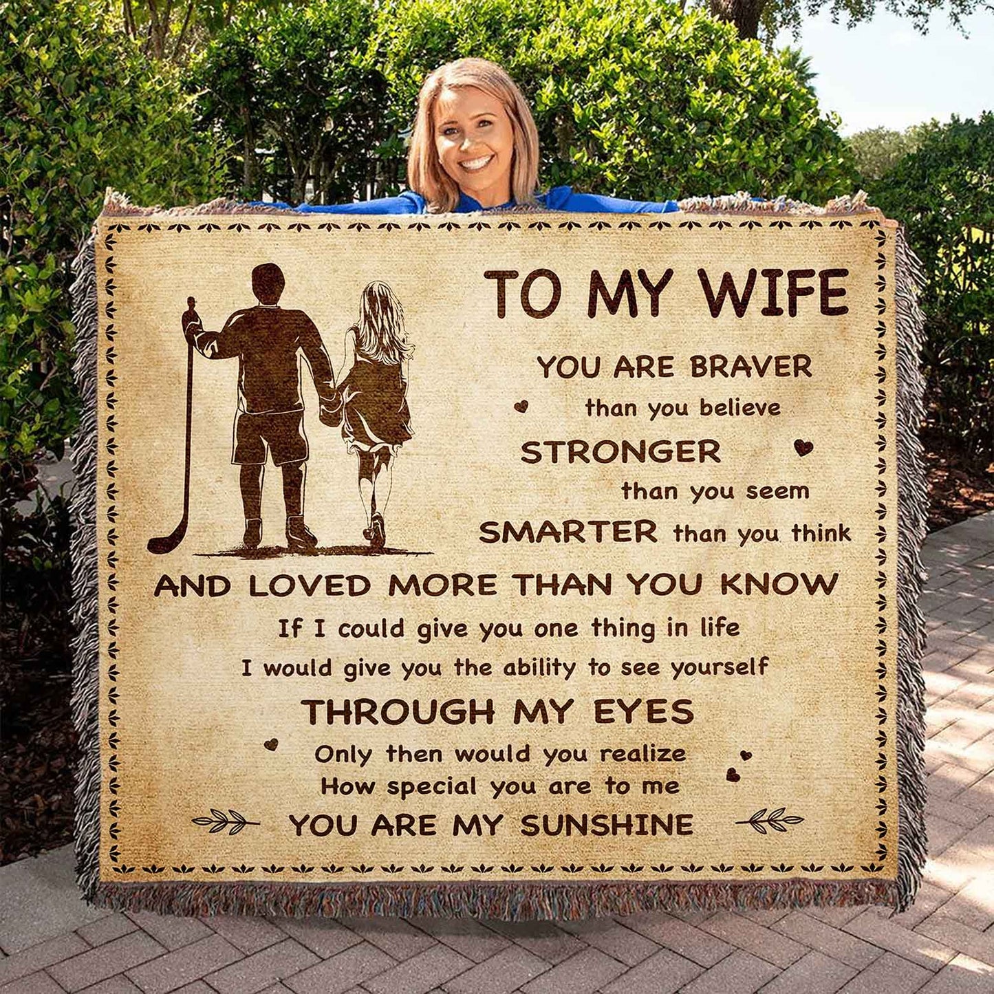 To My Wife Woven Blanket You Are Braver Than You Believe You Are My Sunshine Gift For Your Wife
