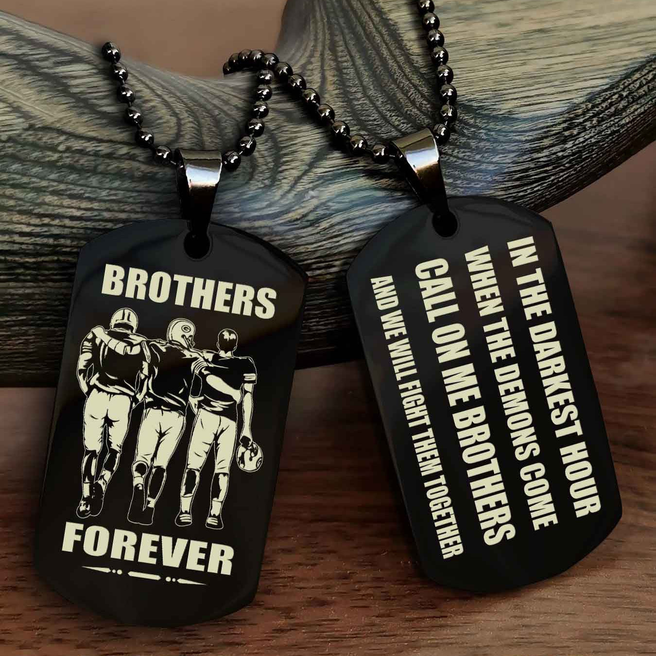 Viking Engraved Double Sided Dog Tag Call On Me Brother NAG Brothers Forever We Will Fight Them Together