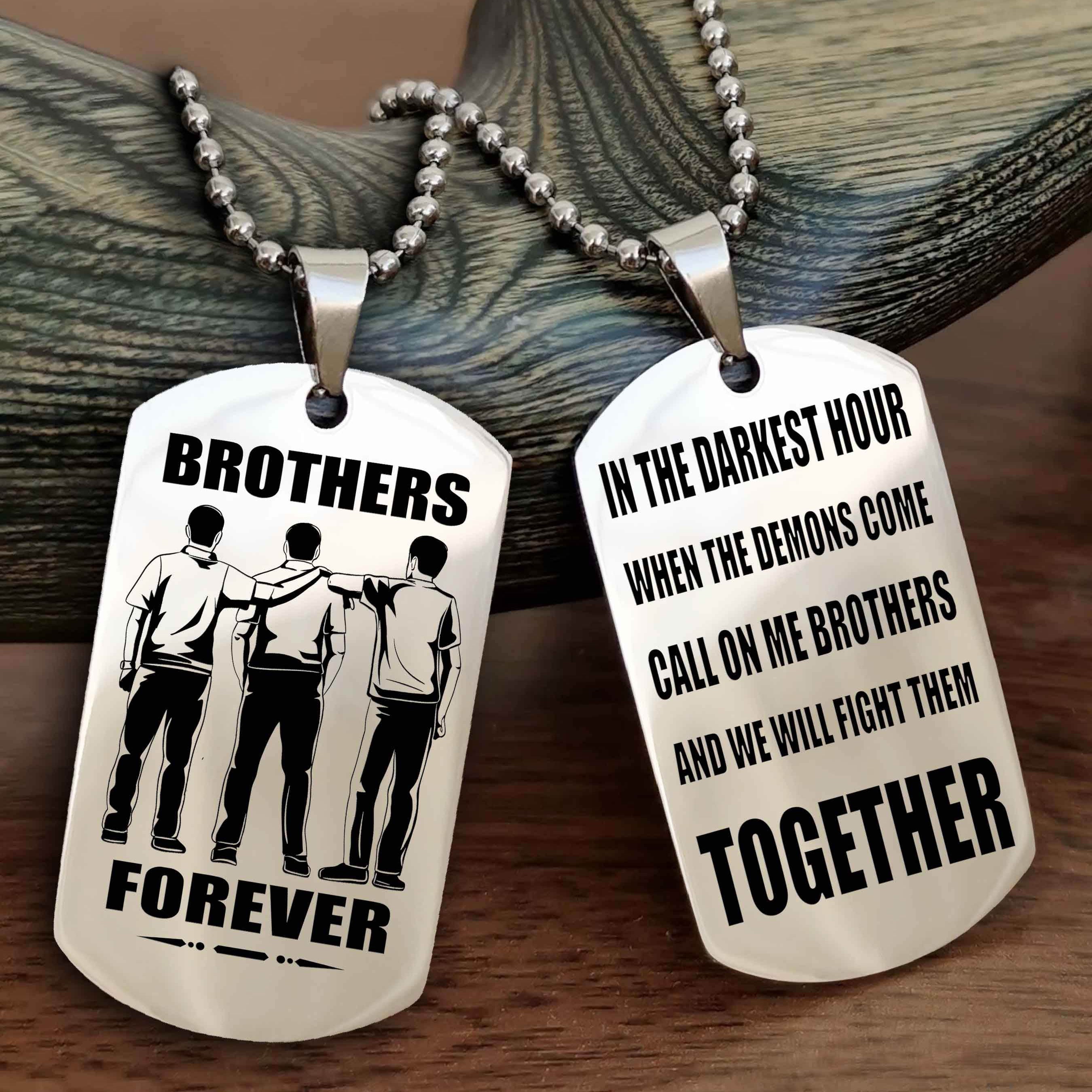 Viking 3 Brother Personalized Double Sided Dog Tag For My Brother - Call On Me Brother And We Will Fight Them Together Gift For Your Friend