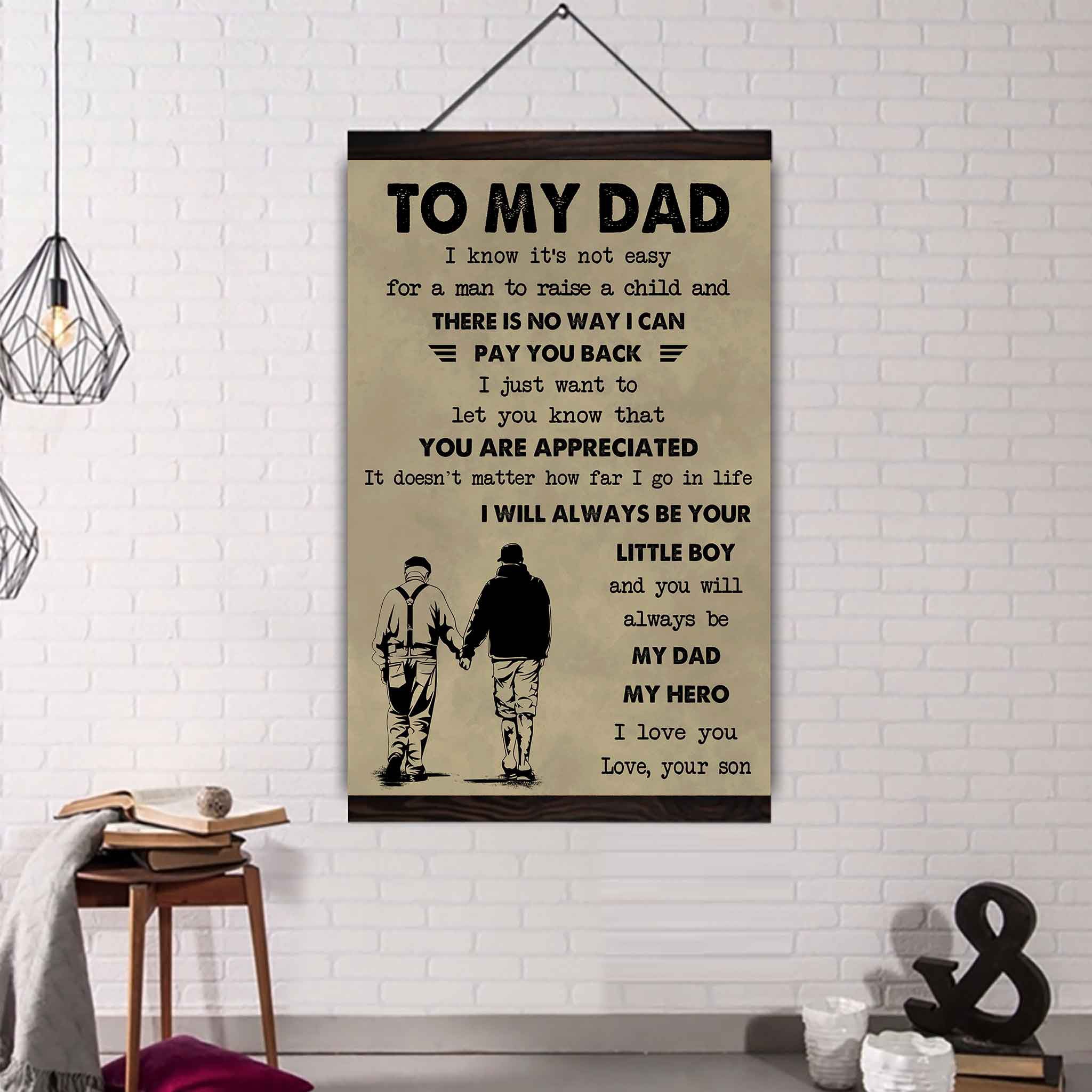 Family The Old Dad Poster Canvas To My Dad I Know It's Not Easy To Raise A Child I Will Always Be Your Little Boy