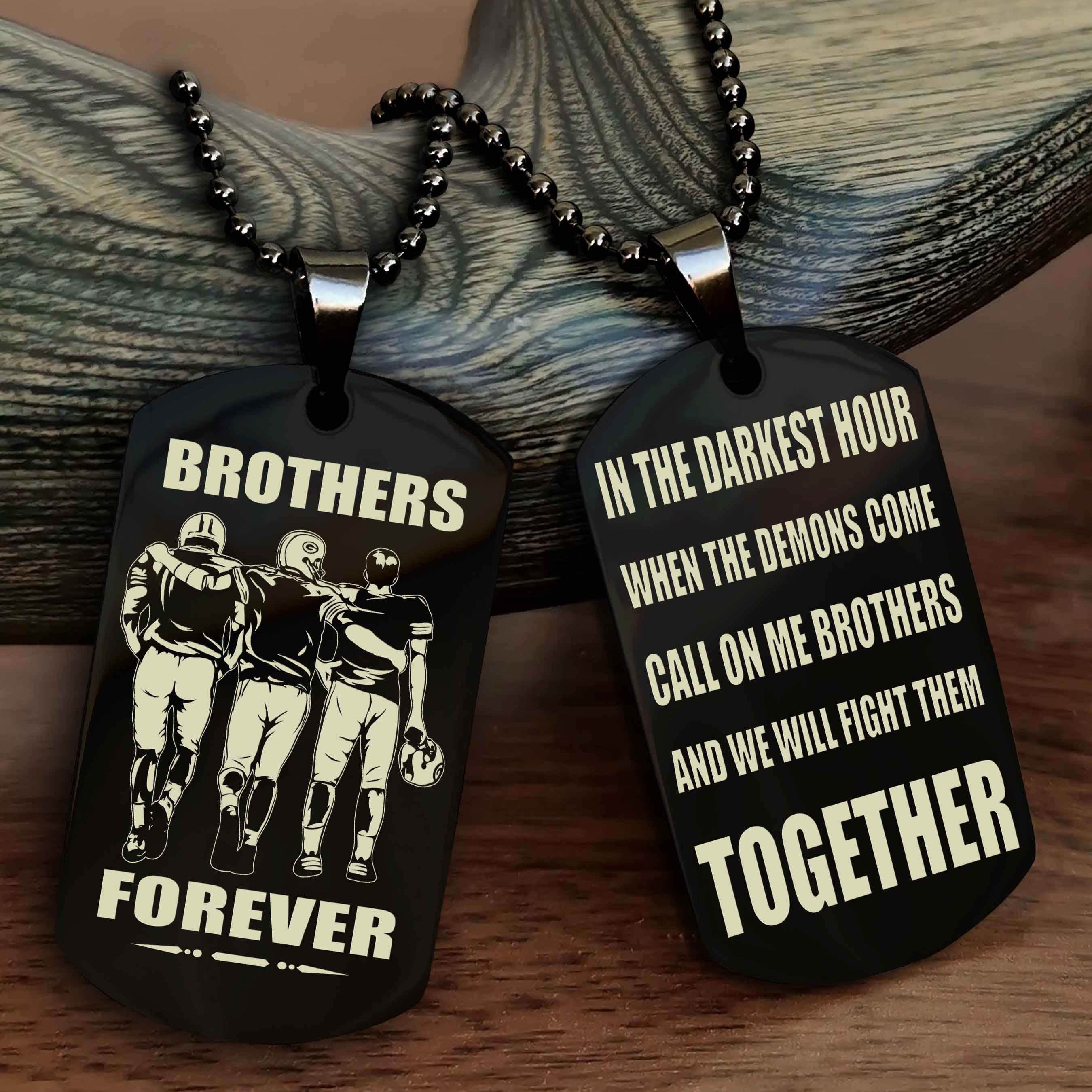 Viking 3 Brother Personalized Double Sided Dog Tag For My Brother - Call On Me Brother And We Will Fight Them Together Gift For Your Friend