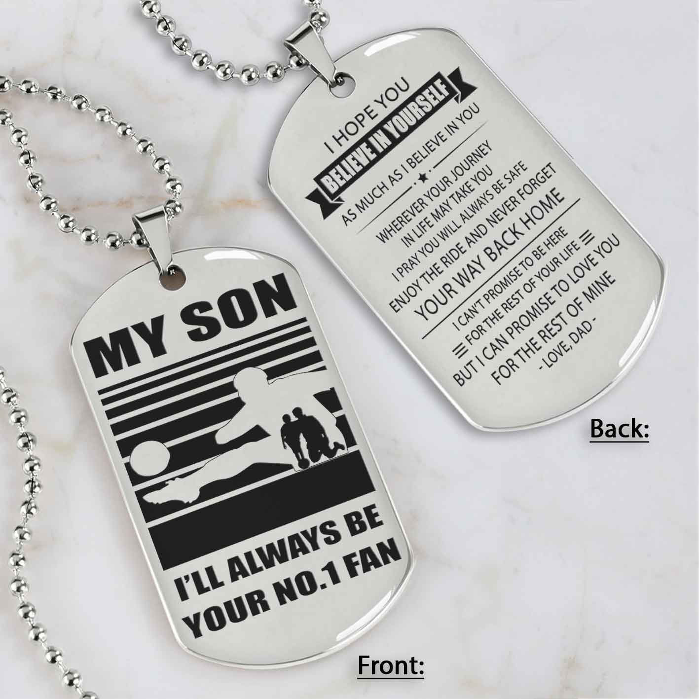 Sport Personalized Double Sided Dog Tag I Will Always Be Your No 1 Fan - Never Forget Your Way Back Home Gift From Dad To Son