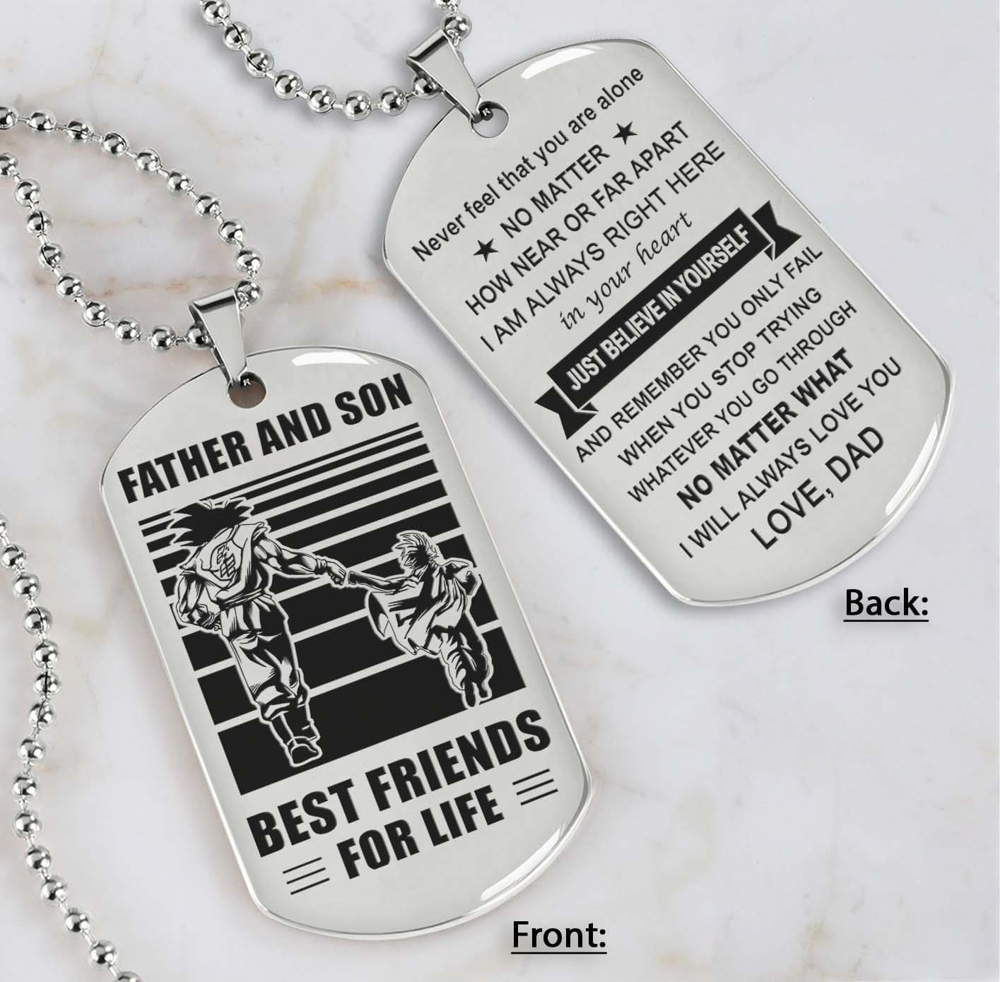 DRB Personalized Double Sided Dog Tag Father And Son Best Friends For Life - Just Believe In Yourself I Love You