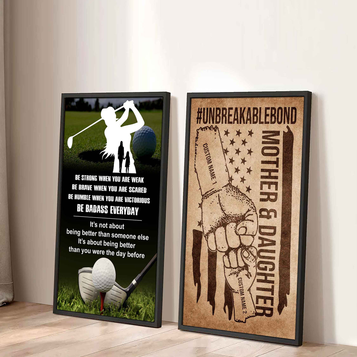 Mother And Daughter UnBreakable Bond - 2 Piece Canvas Wall Art - Be Strong When You Are Weak Be Badass Everyday