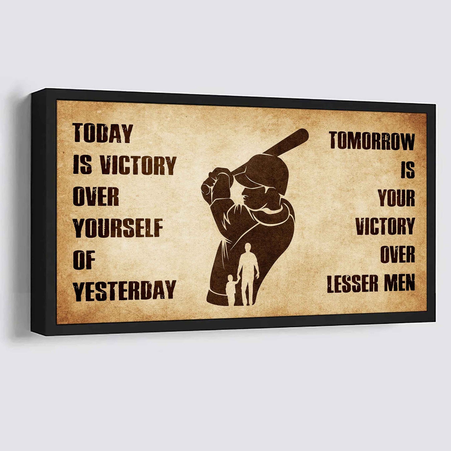 Personalized DRB Poster Canvas - Today Is Victory Over Yourself Of Yesterday Tomorrow Is Your Victory Over Lesser Men