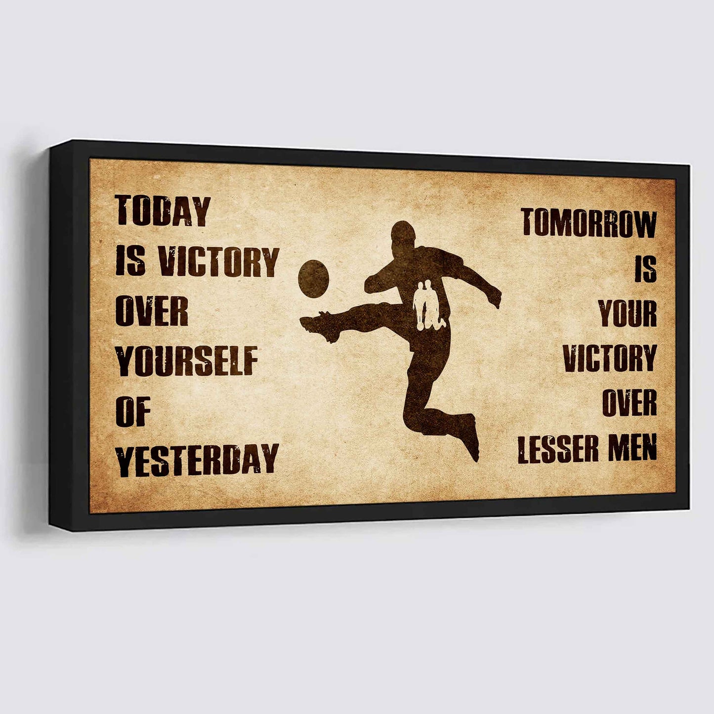 Personalized DRB Poster Canvas - Today Is Victory Over Yourself Of Yesterday Tomorrow Is Your Victory Over Lesser Men