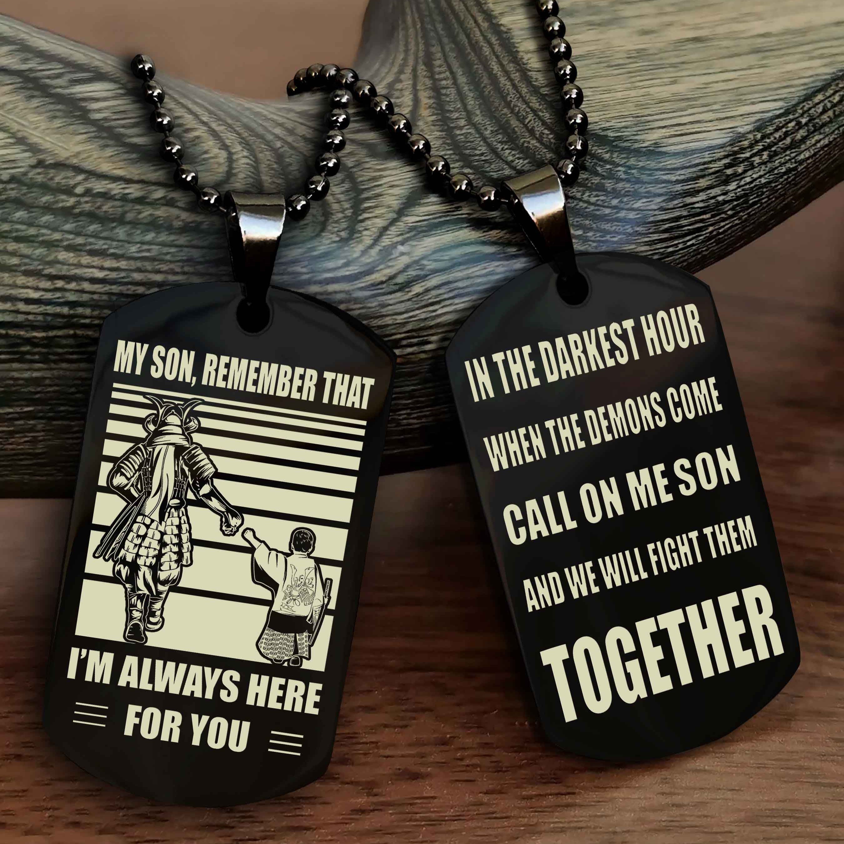 Viking Personalized Double Sided Dog Tag My Son Remember That I Will Always Here Call On Me Son And We Will Fight Them Together