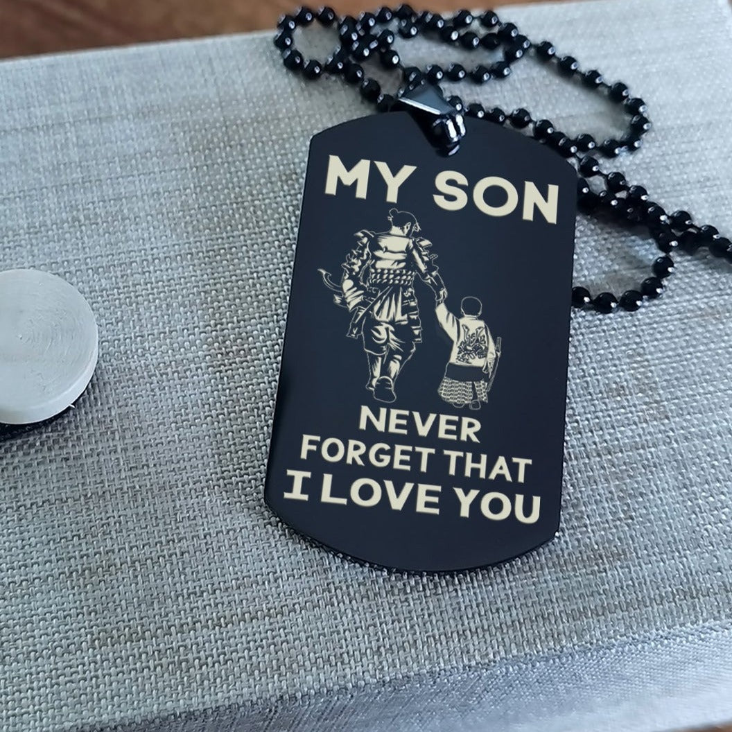 Samurai engraved double sided dog tag dad to son be strong when you are weak