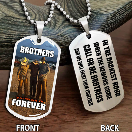Personalized Double Side Graphic Dog Tag Gift For Your Brother - Brother Forever Team 3