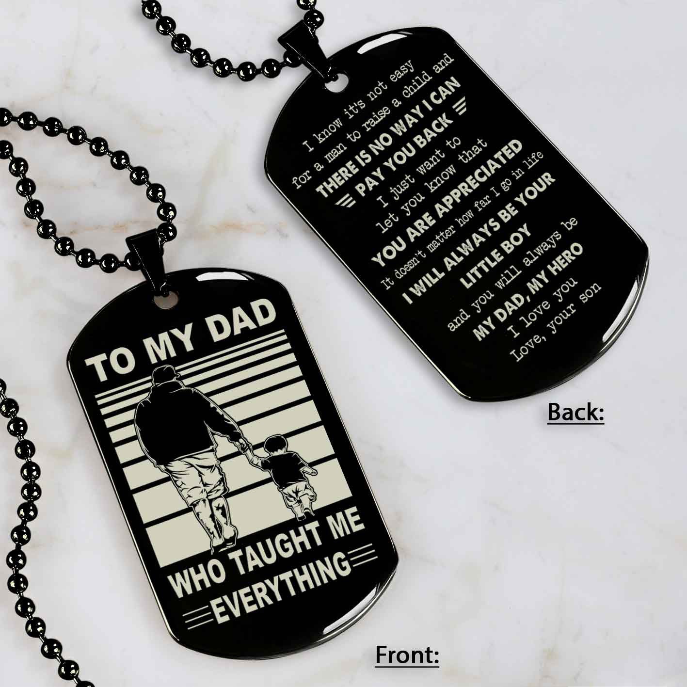 Customized Family Double Side Dog Tag To My Dad Who Taughte Me Everything I Know It's Not Easy - I Will Always Be Your Little Boy Gift From Son To Dad Father's Day Gift