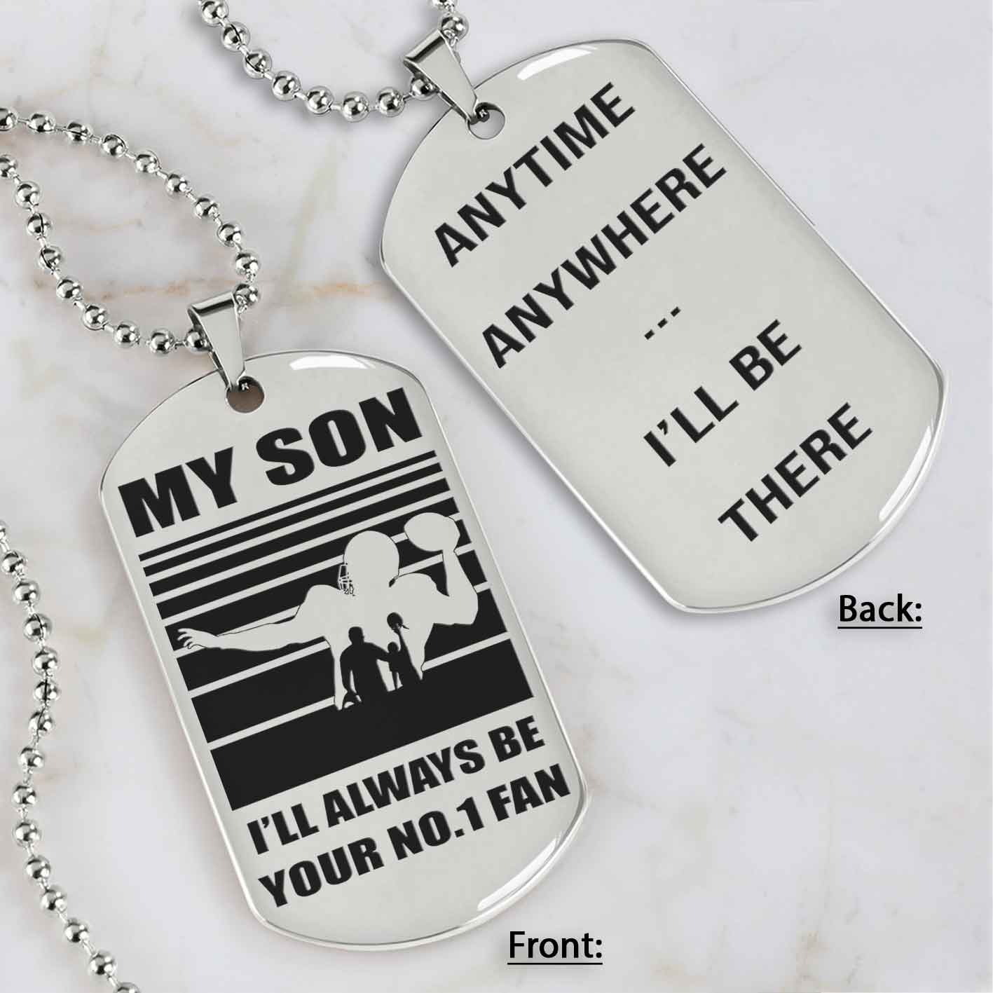 Sport Personalized Double Sided Dog Tag I Will Always Be Your No 1 Fan - Any Time Any Where I Will Be There Gift From Dad To Son