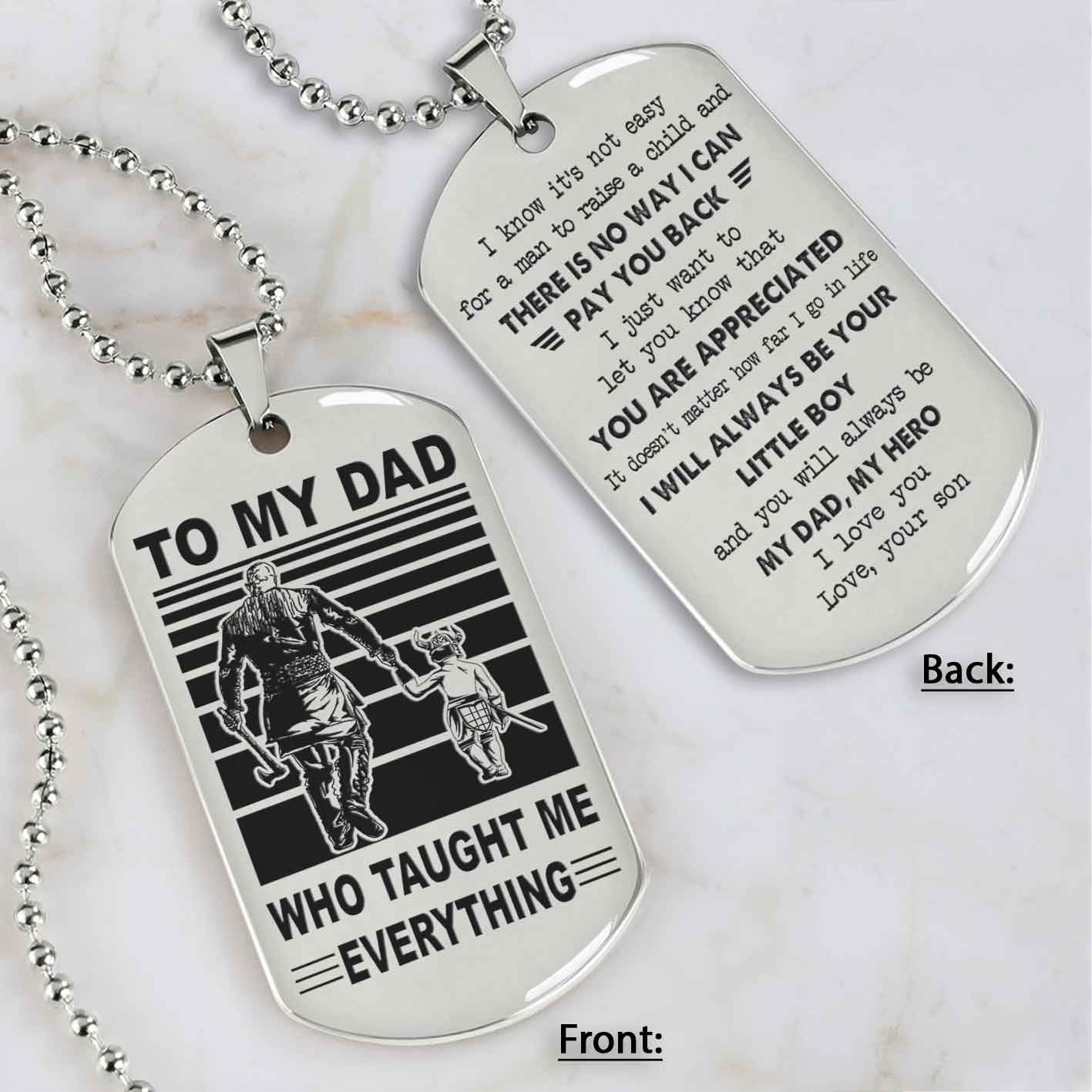 Customized Family Double Side Dog Tag To My Dad Who Taughte Me Everything I Know It's Not Easy - I Will Always Be Your Little Boy Gift From Son To Dad Father's Day Gift