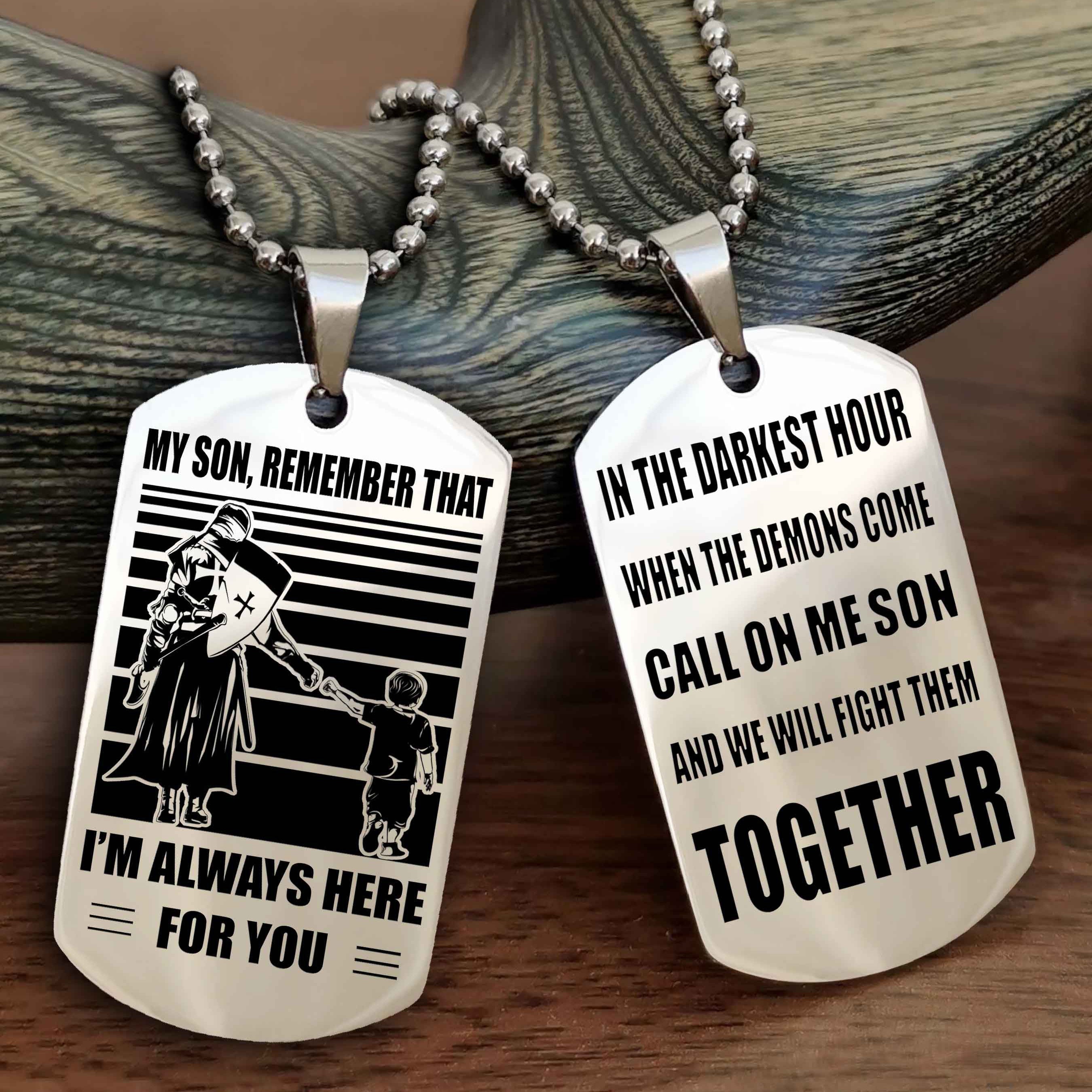 Viking Personalized Double Sided Dog Tag My Son Remember That I Will Always Here Call On Me Son And We Will Fight Them Together