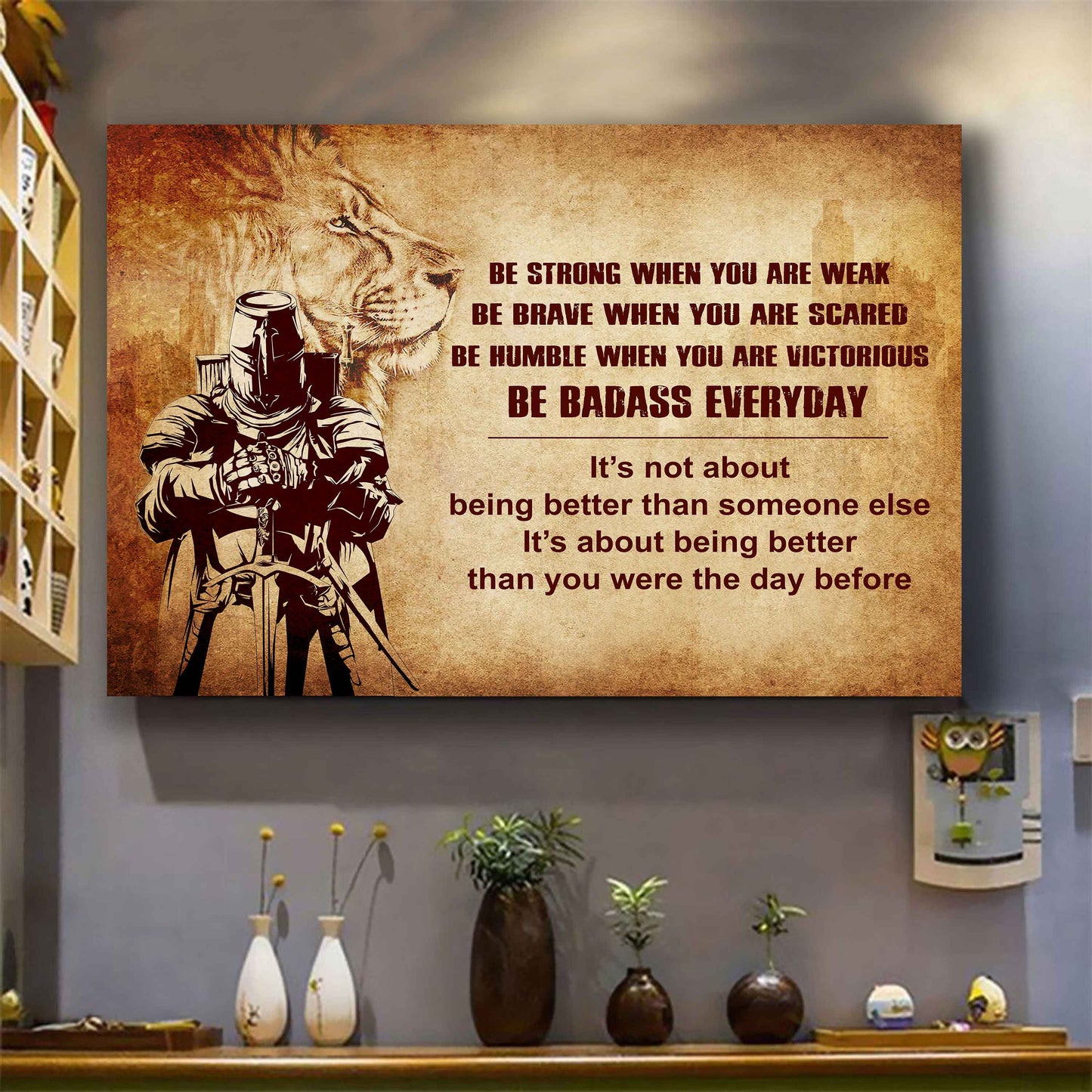 New Version Warrior Poster Canvas Be Strong When You Are Weak Be Badass Everyday-Motivational Quotes