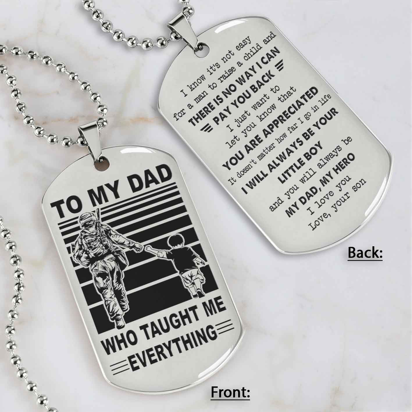 Customized Family Double Side Dog Tag To My Dad Who Taughte Me Everything I Know It's Not Easy - I Will Always Be Your Little Boy Gift From Son To Dad Father's Day Gift