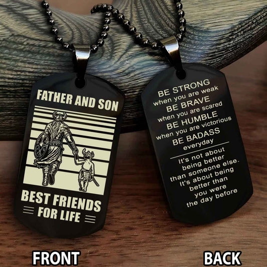 Viking Personalized Double Sided Dog Tag Silver To My Son I Love You - Be Strong When You Are Weak Gift From Dad To Son