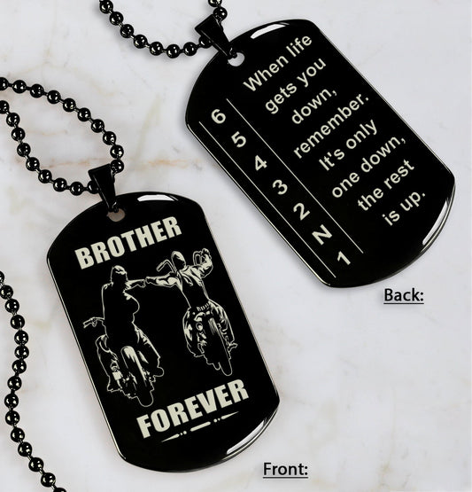 Biker Double Side Dog tag to Brother It Is Not About Being Better Than Someone Else - Be Strong When You Are Weak