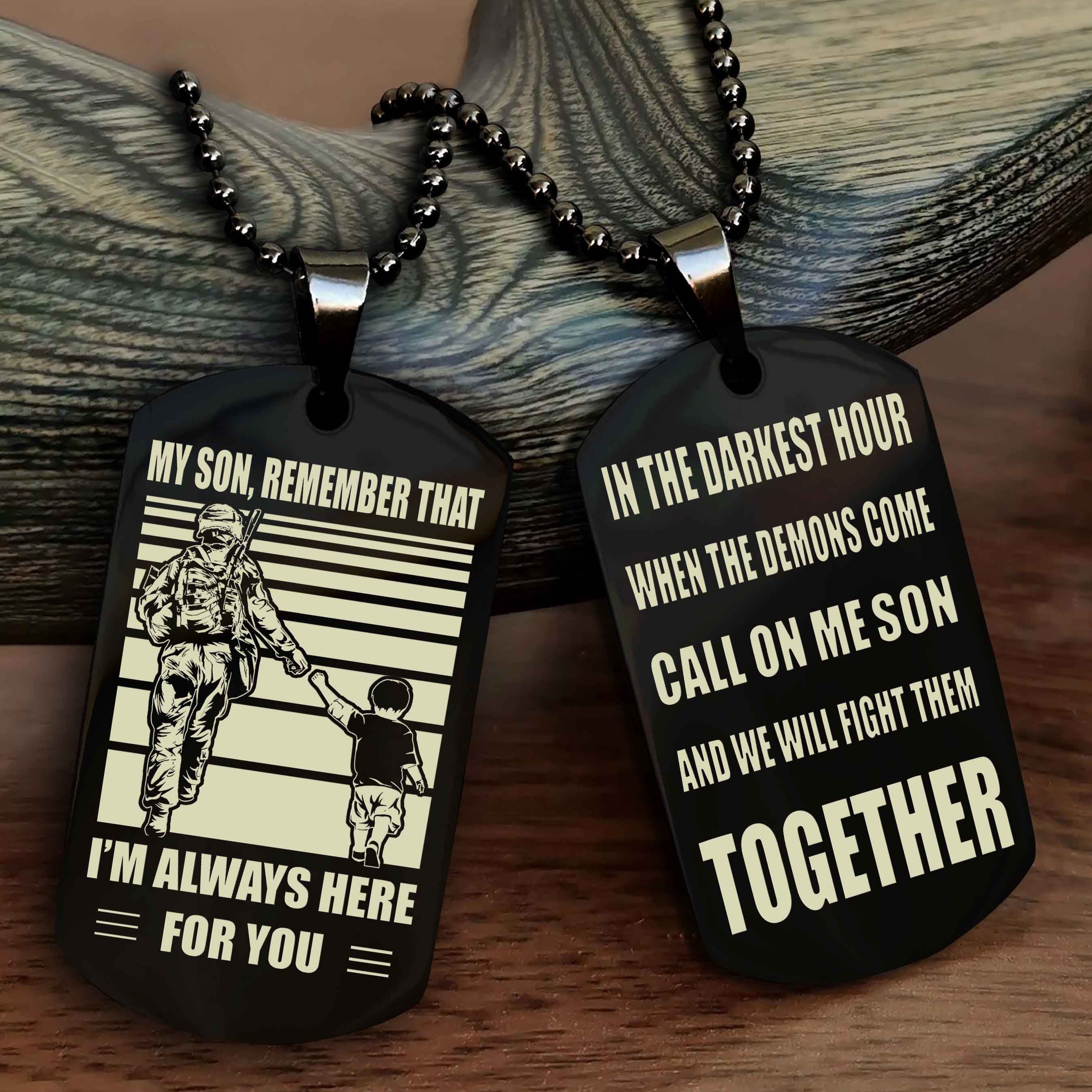 Viking Personalized Double Sided Dog Tag My Son Remember That I Will Always Here Call On Me Son And We Will Fight Them Together